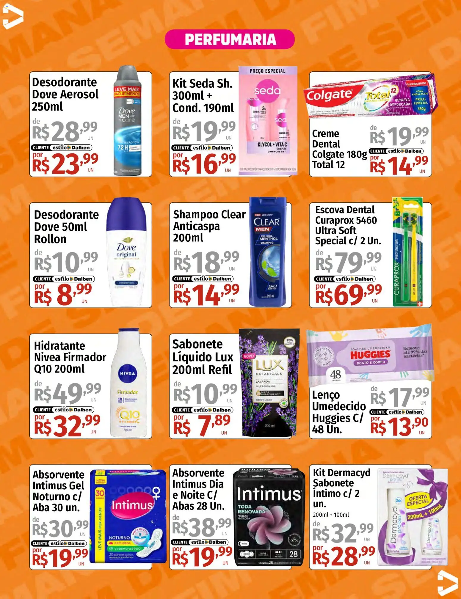Supermercado Dalben Folheto - válido de 26/06/2026 | Página: 13 | Produtos: Escova, Desodorante, Creme, Dove