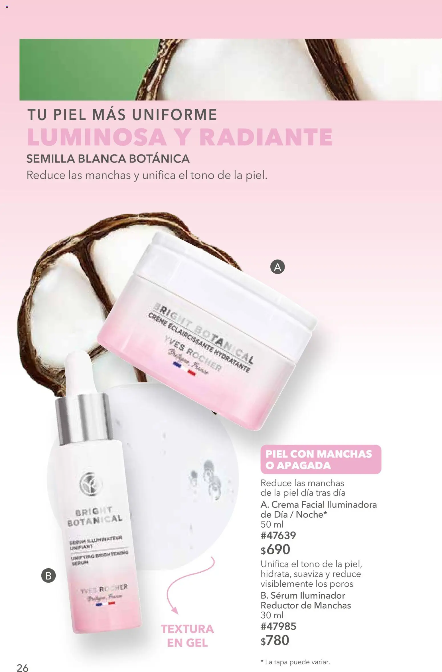 Nuevas ofertas de Yves Rocher válidas en toda la República Mexicana desde el 25/08/2026. ¡Encuentra las mejores ofertas en Yves Rocher campaña 12 2026! | Página: 26 | Productos: Iluminador, Serum, Crema, Radiante