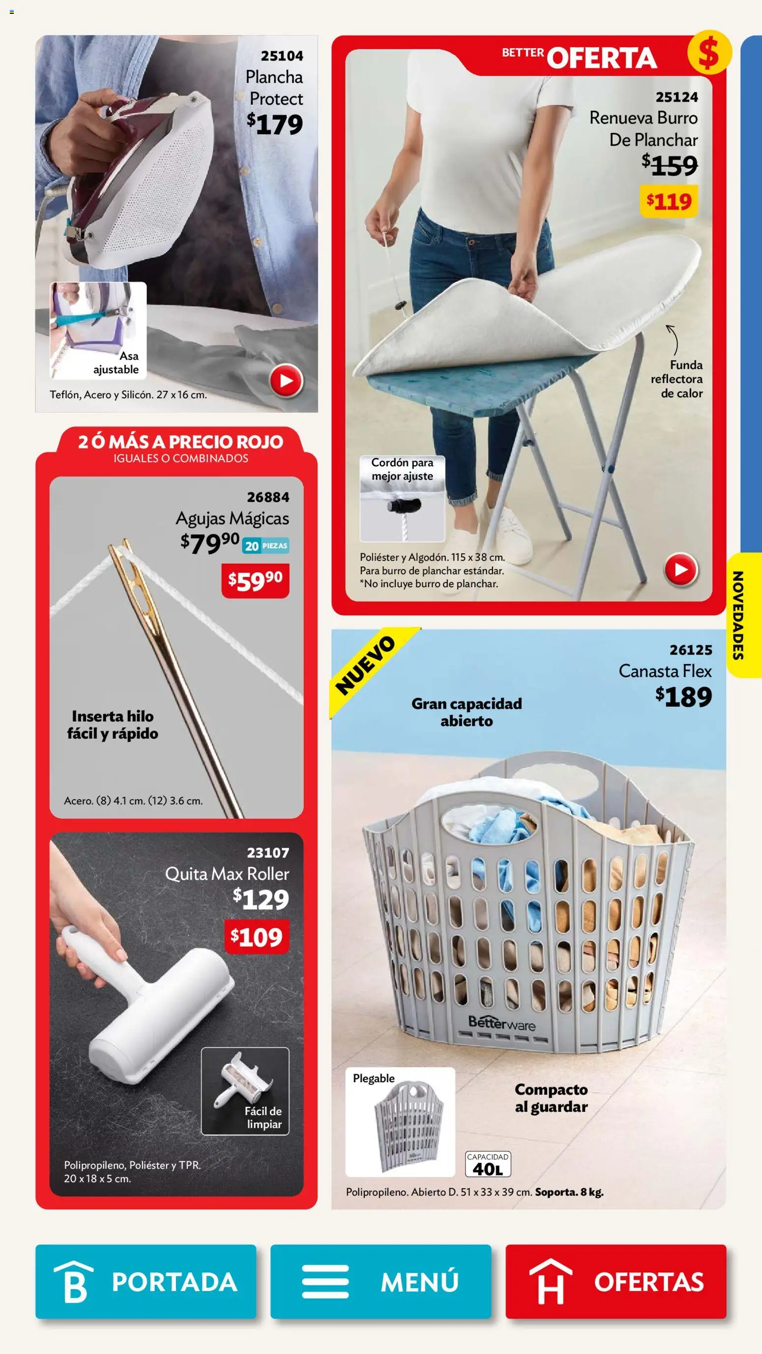Nuevas ofertas de Betterware válidas en toda la República Mexicana desde el 29/06/2026. ¡Encuentra las mejores ofertas en Betterware campaña 7 2026! | Página: 86 | Productos: Burro de planchar, Funda, Plancha, Canasta