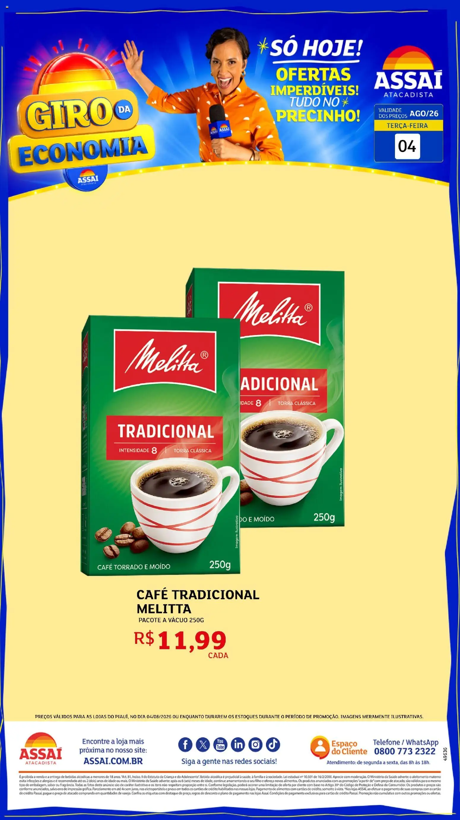Assaí Atacadista Folheto - válido de 04/08/2026 | Página: 1 | Produtos: Café, Pneus, Base, Bebida