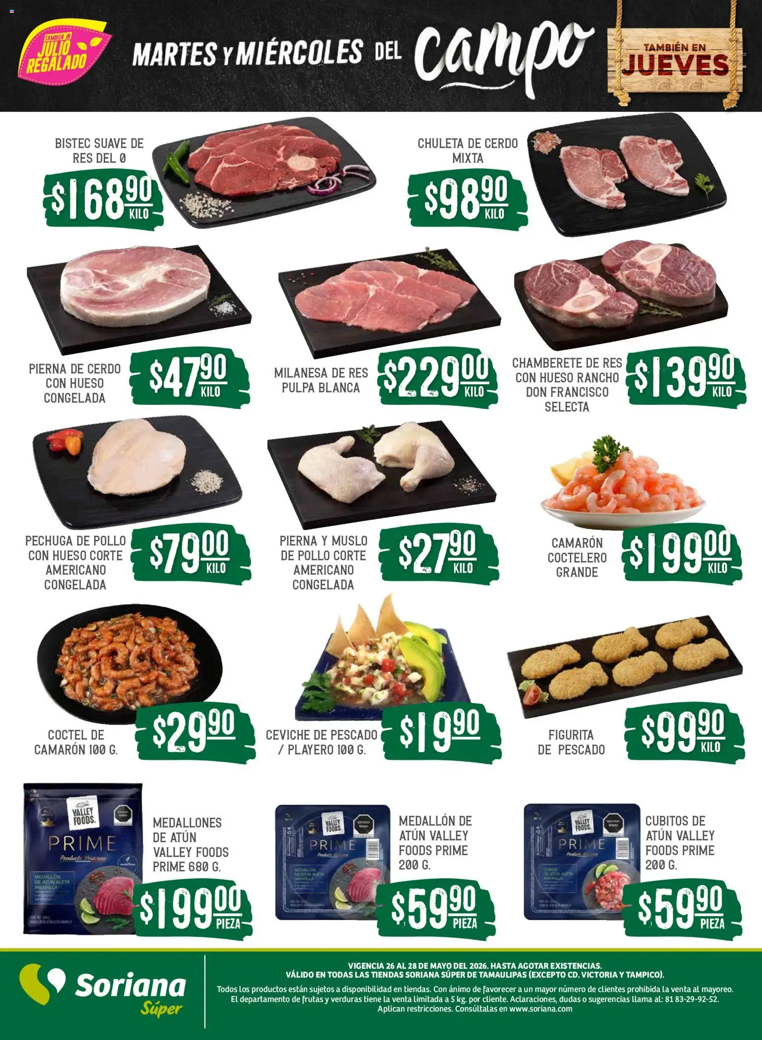 Nuevas ofertas de Soriana válidas en toda la República Mexicana desde el 26.05.2026. ¡Encuentra las mejores ofertas en Soriana Martes y Miércoles del Campo Súper: Tamaulipas (excepto Cd. Victoria y Tampico)! | Página: 6 | Productos: Pollo, Atún, Cerdo, Res