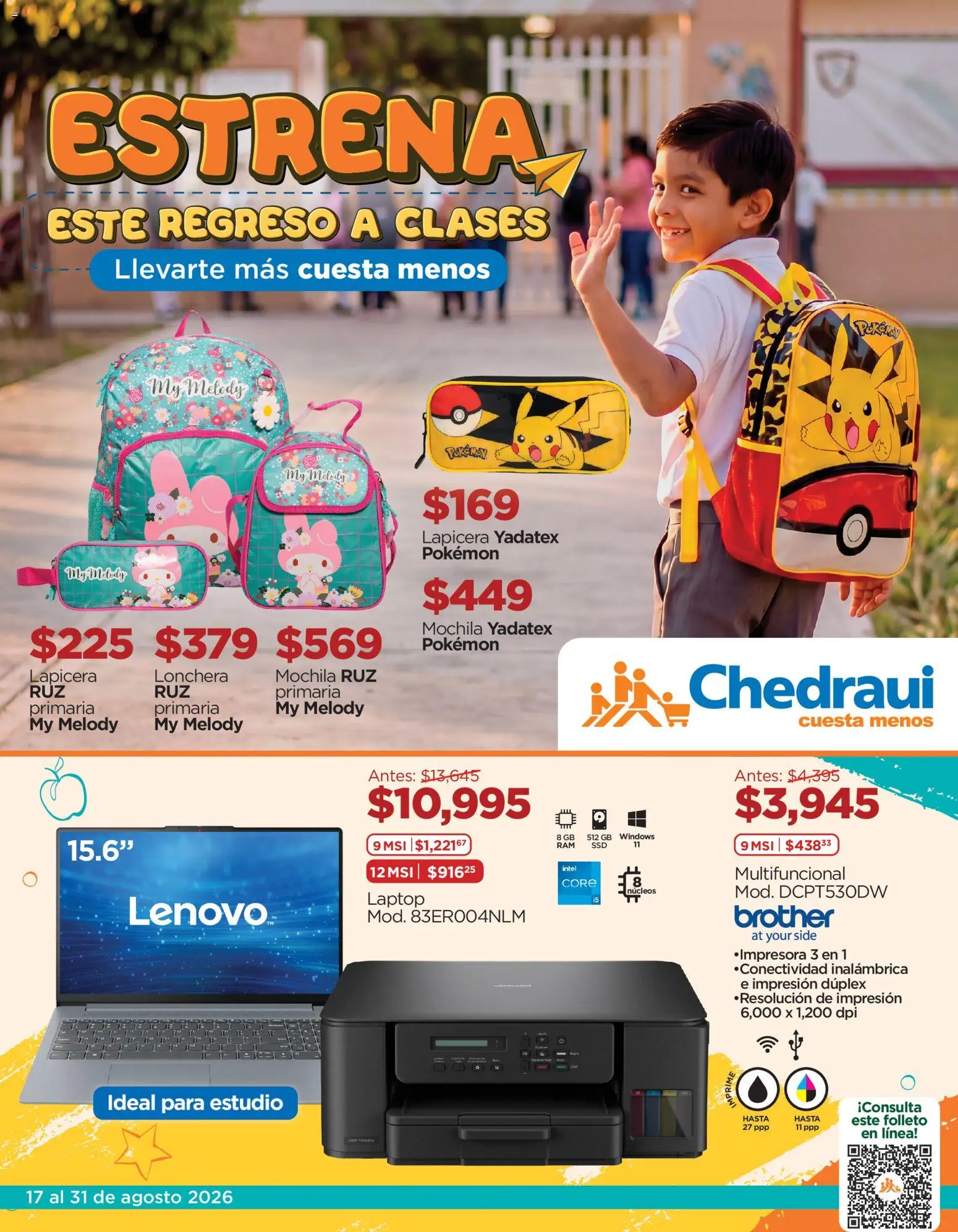 Nuevas ofertas de Chedraui válidas en toda la República Mexicana desde el 17/08/2026. ¡Encuentra las mejores ofertas en Chedraui folleto! | Página: 1 | Productos: Mochila, Laptop