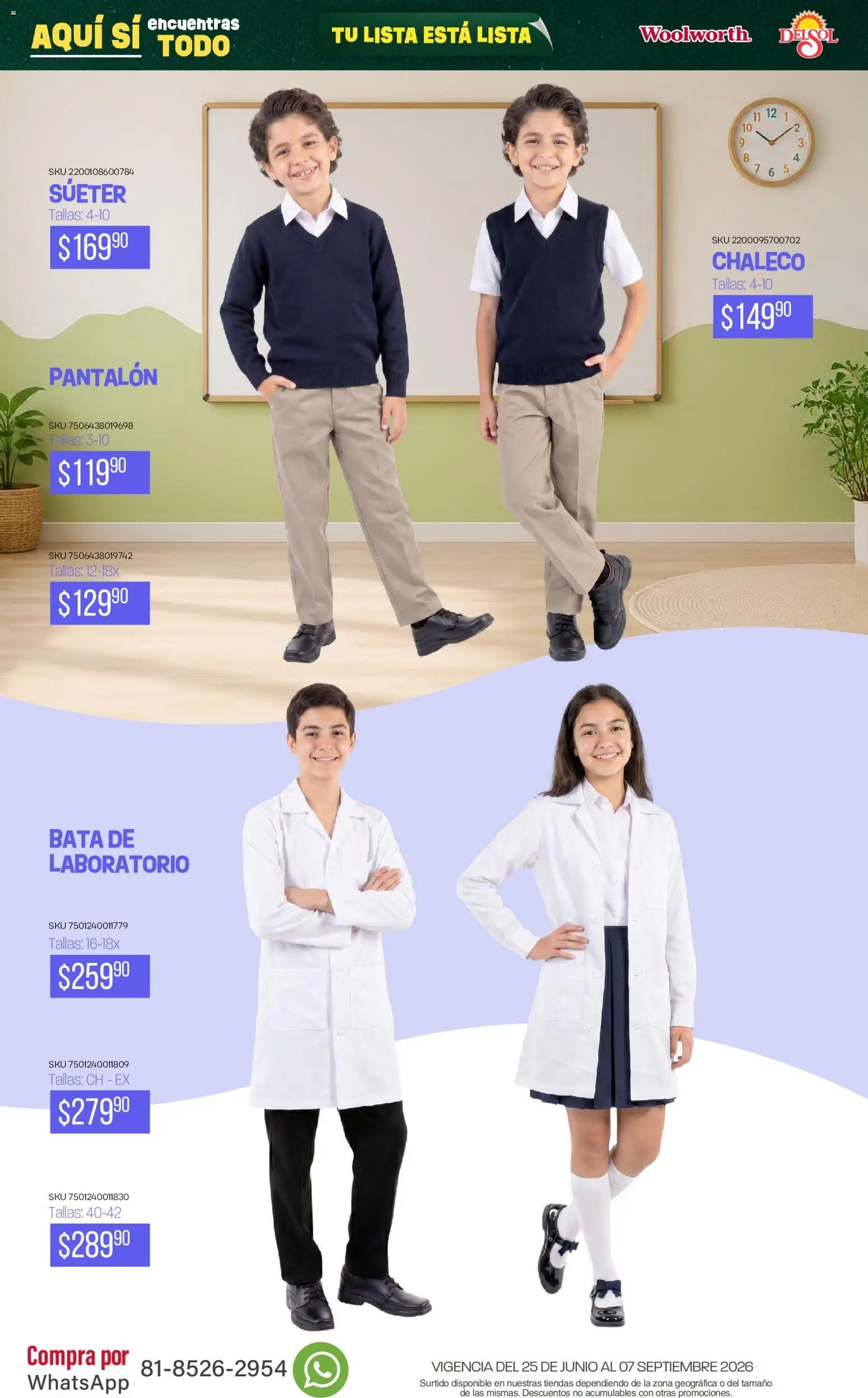Nuevas ofertas de Del Sol y Woolworth válidas en toda la República Mexicana desde el 25/06/2026. ¡Encuentra las mejores ofertas en Del Sol y Woolworth catálogo Back To School! | Página: 63 | Productos: Suéter, Chaleco, Bata