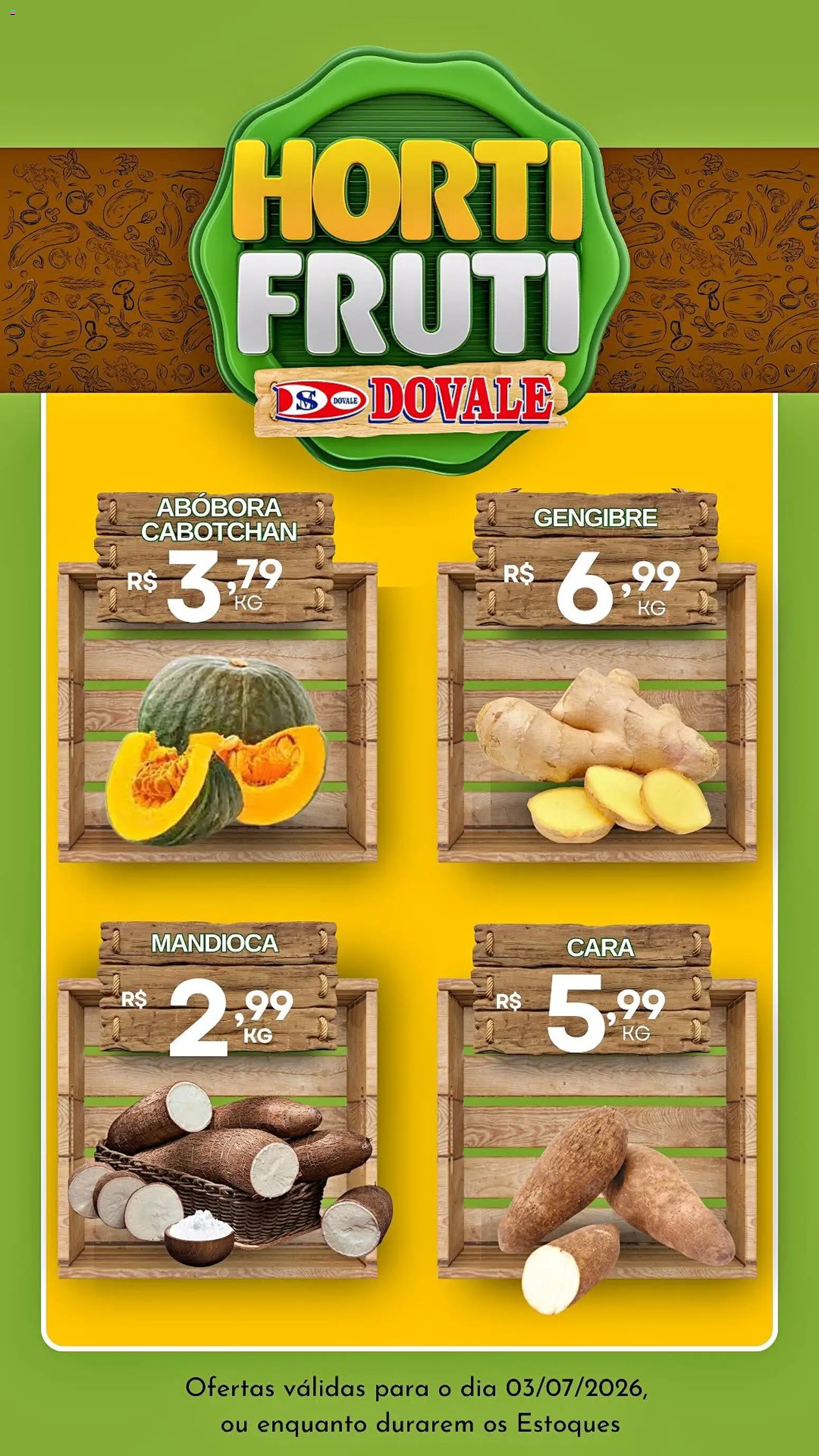 Dovale Folheto - válido de 03/07/2026 | Página: 1 | Produtos: Cará, Abóbora, Gengibre, Mandioca