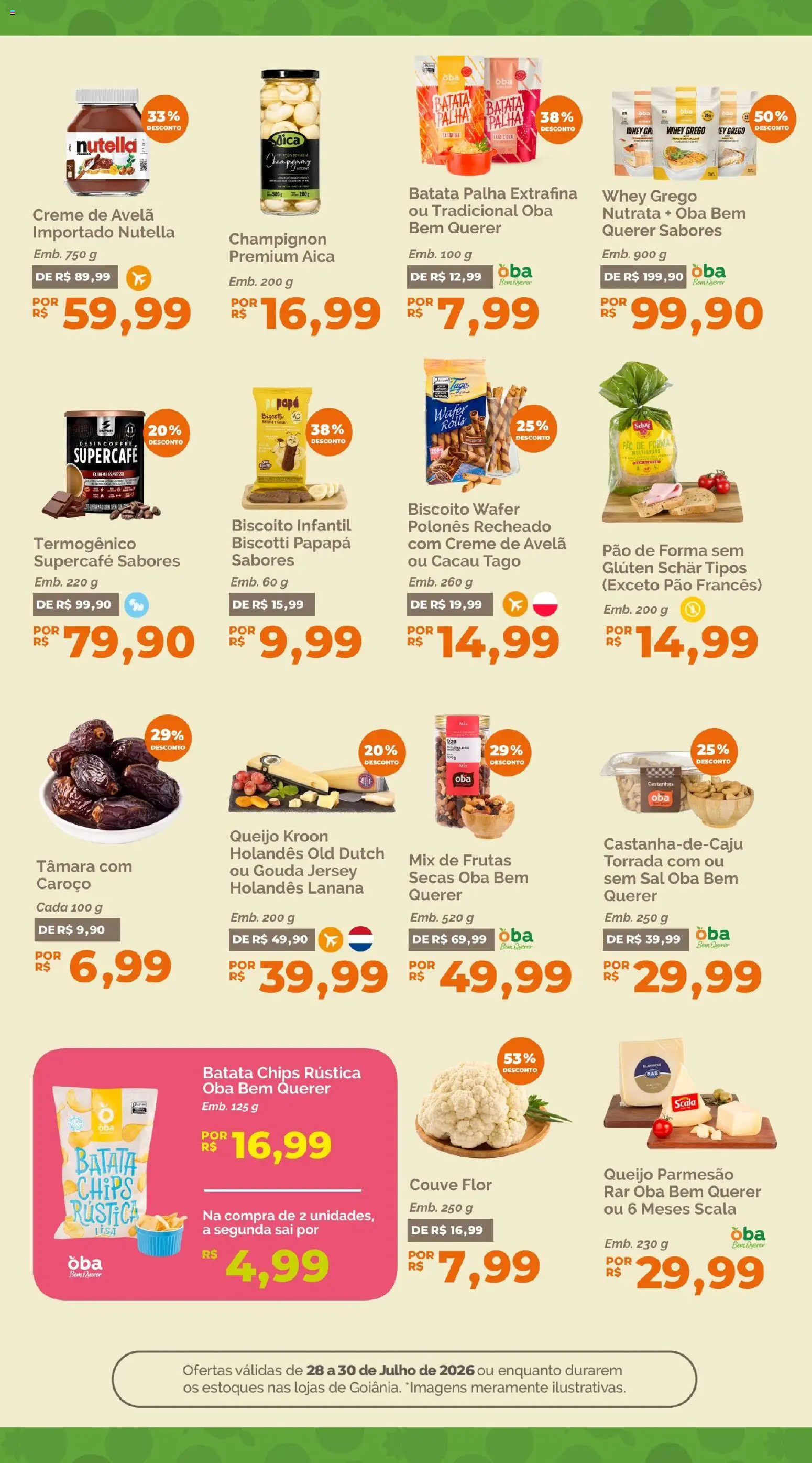 Oba Hortifruti Folheto - válido de 28/07/2026 | Página: 7 | Produtos: Biscoito, Gouda, Creme de avelã, Avelã