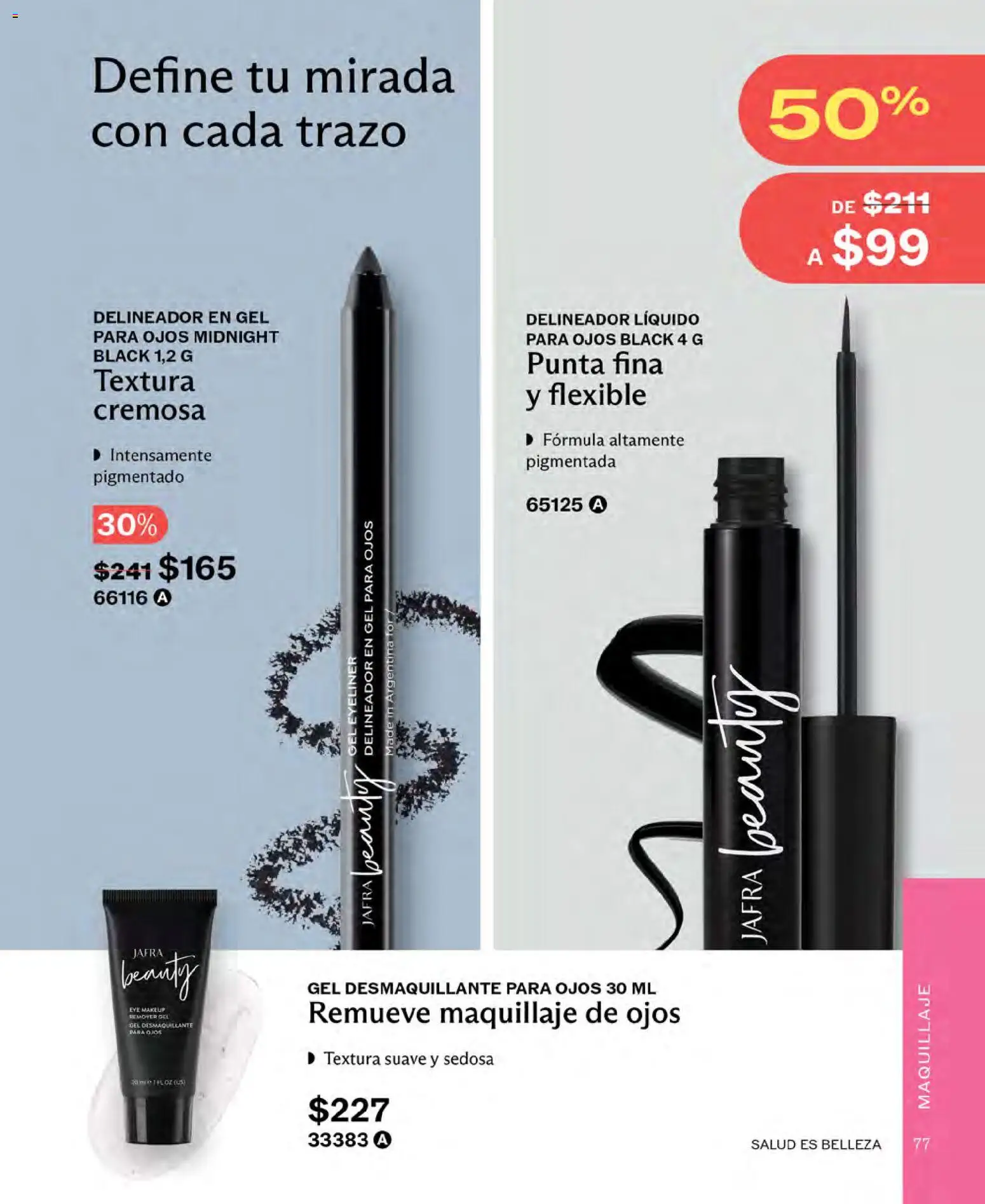 Nuevas ofertas de JAFRA válidas en toda la República Mexicana desde el 01.04.2026. ¡Encuentra las mejores ofertas en JAFRA catálogo! | Página: 77 | Productos: Desmaquillante, Flexible, Maquillaje, Delineador