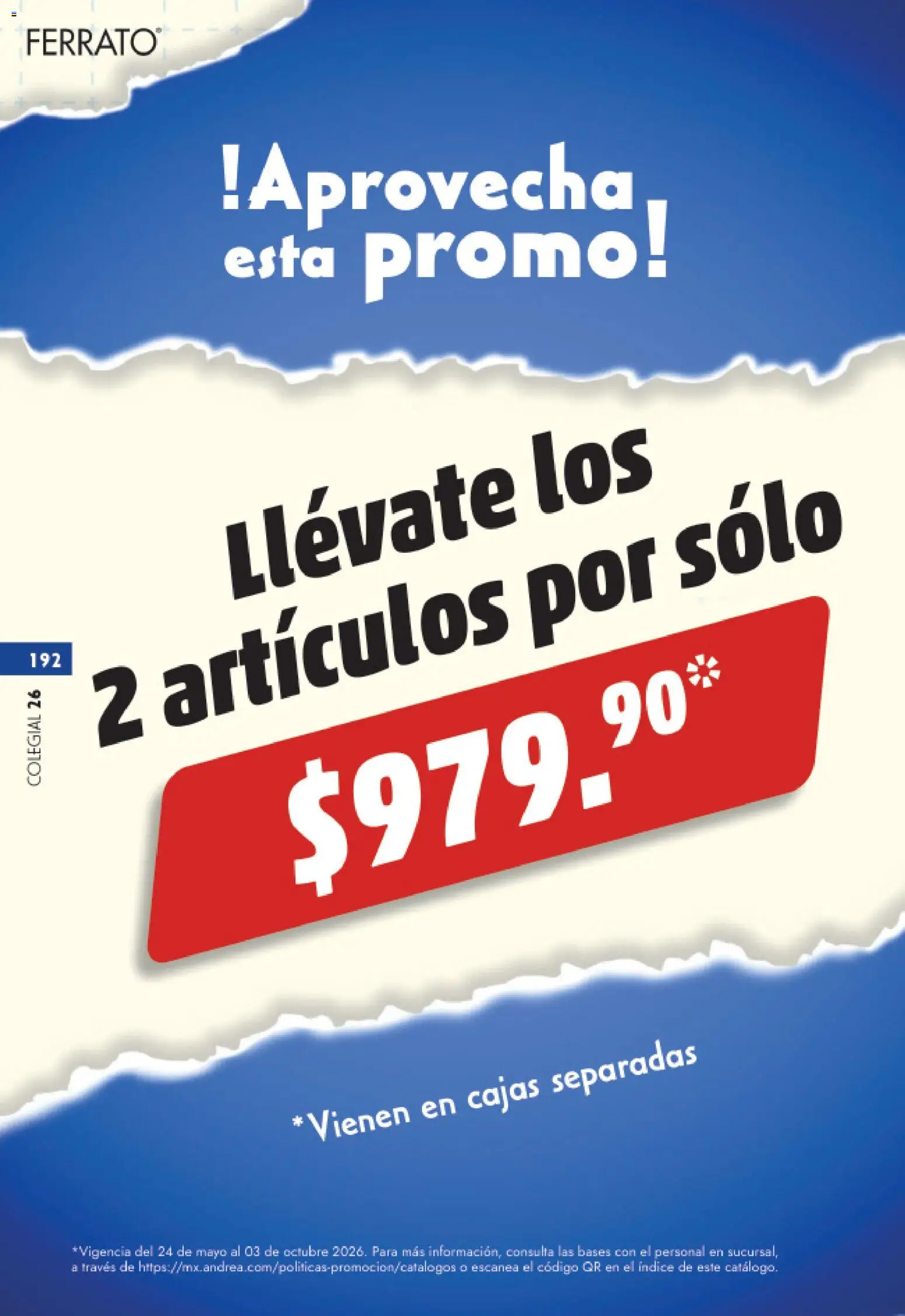 Nuevas ofertas de Andrea válidas en toda la República Mexicana desde el 23/05/2026. ¡Encuentra las mejores ofertas en Andrea catálogo Colegial! | Página: 192