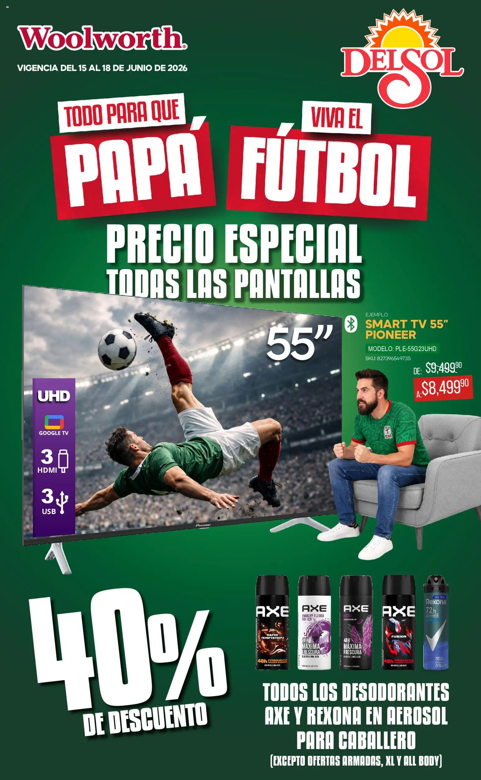 Nuevas ofertas de Del Sol y Woolworth válidas en toda la República Mexicana desde el 15.06.2026. ¡Encuentra las mejores ofertas en Del Sol y Woolworth catálogo! | Página: 1 | Productos: Papa, Pantallas, Body