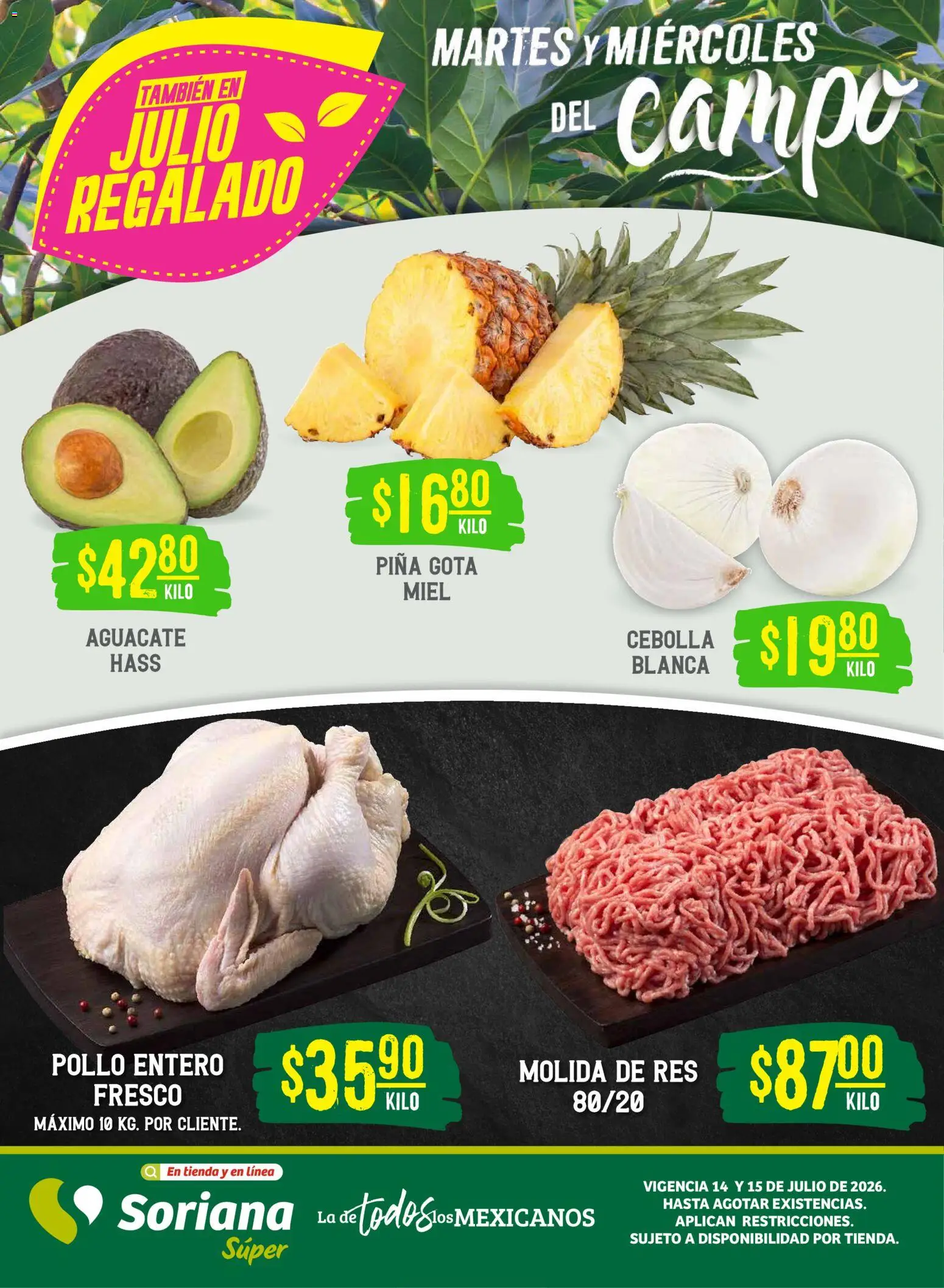 Nuevas ofertas de Soriana válidas en toda la República Mexicana desde el 14/07/2026. ¡Encuentra las mejores ofertas en Soriana Martes y Miércoles del Campo Súper: BCS, Son y Sin! | Página: 1 | Productos: Pollo, Cebolla, Res, Piña