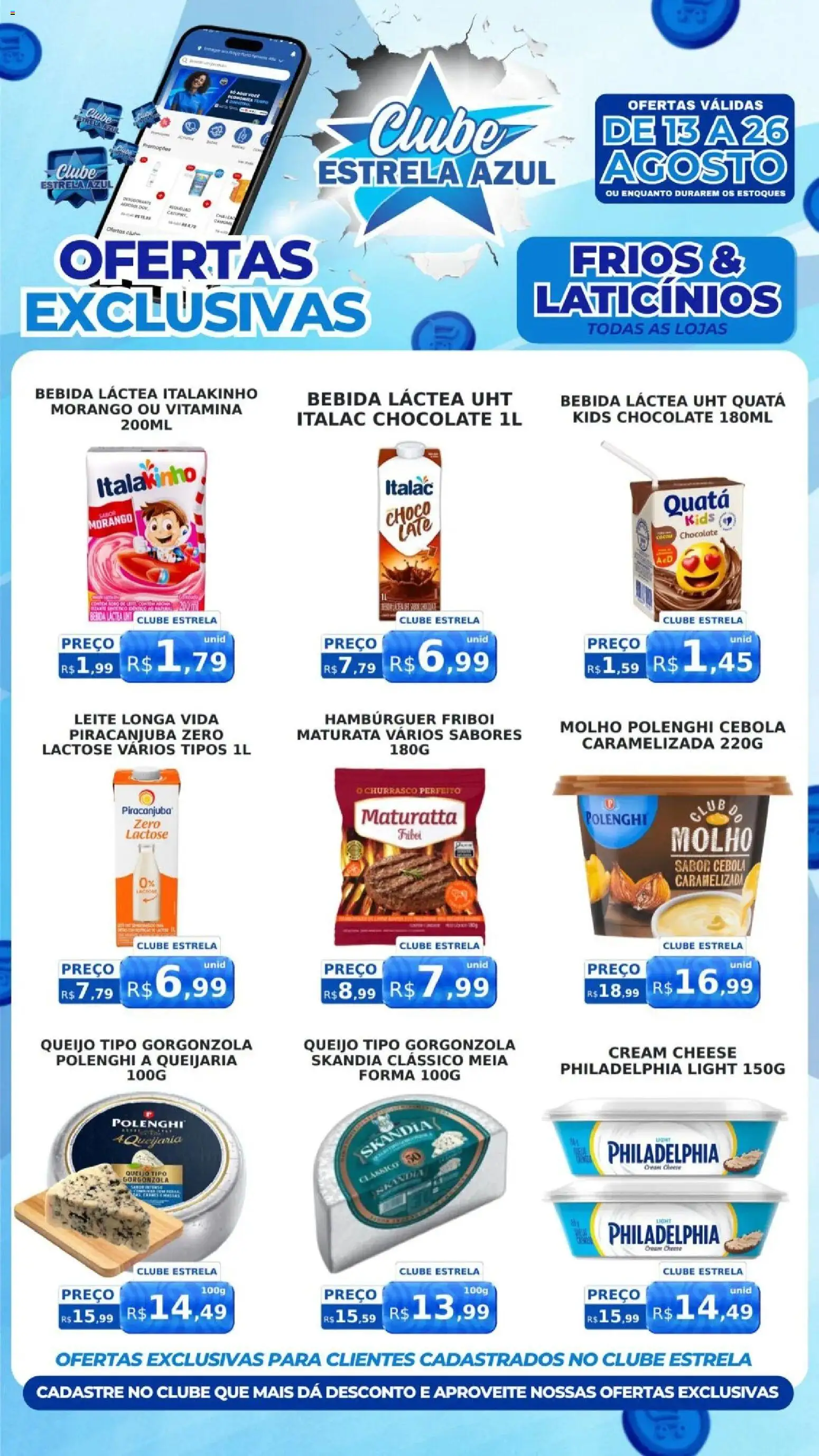 Estrela Azul Folheto - válido de 13/08/2026 | Página: 1 | Produtos: Cebola, Queijo, Chocolate, Bebida