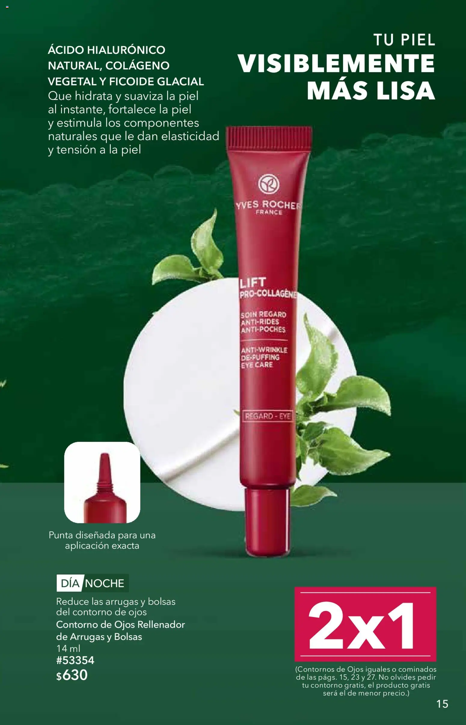 Nuevas ofertas de Yves Rocher válidas en toda la República Mexicana desde el 25/08/2026. ¡Encuentra las mejores ofertas en Yves Rocher campaña 12 2026! | Página: 15 | Productos: Contorno de ojos, Contorno