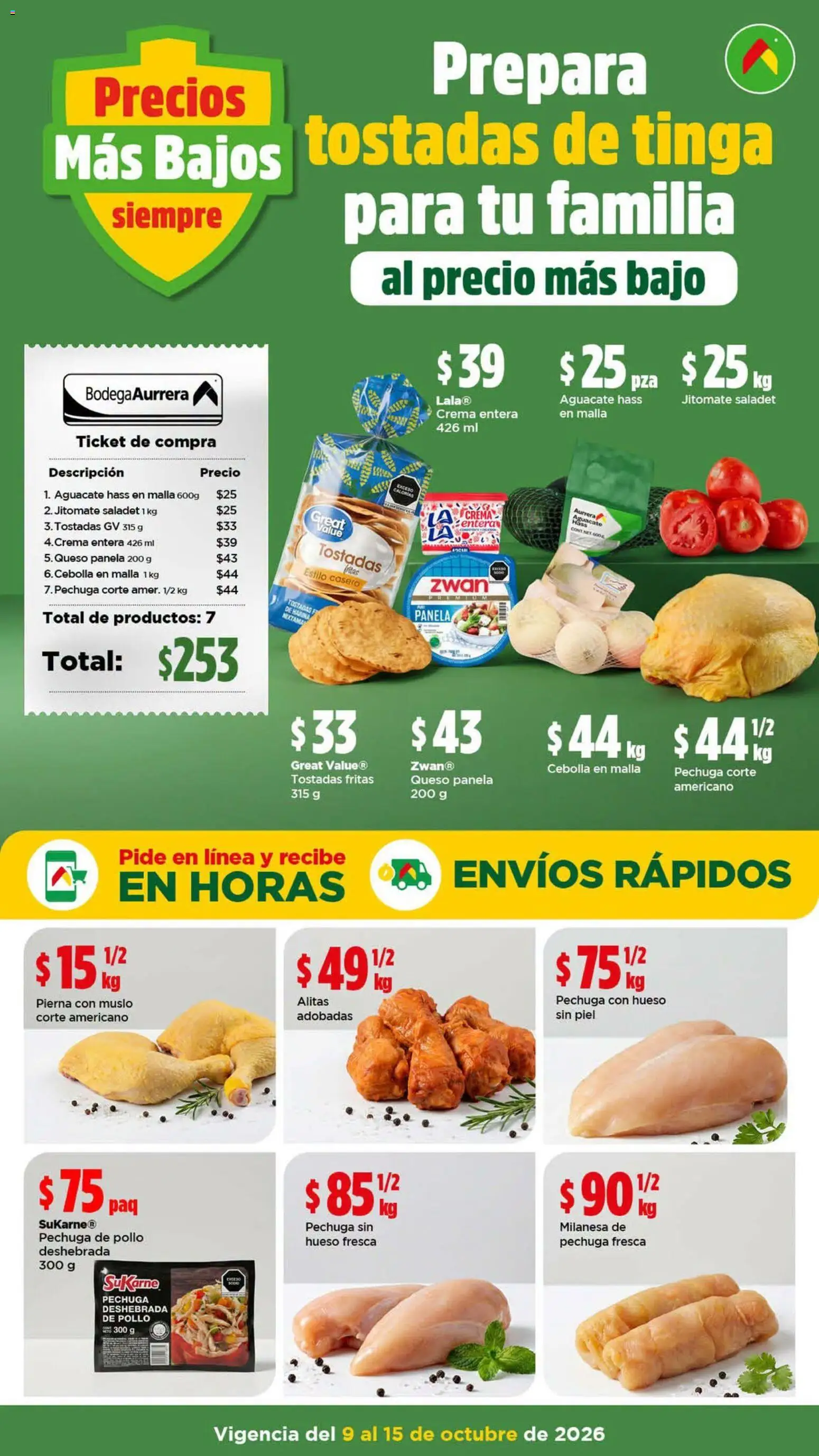 Nuevas ofertas de Bodega Aurrerá válidas en toda la República Mexicana desde el 09/10/2026. ¡Encuentra las mejores ofertas en Bodega Aurrerá folleto Prepara tostadas de tinga para tu familia! | Página: 1
