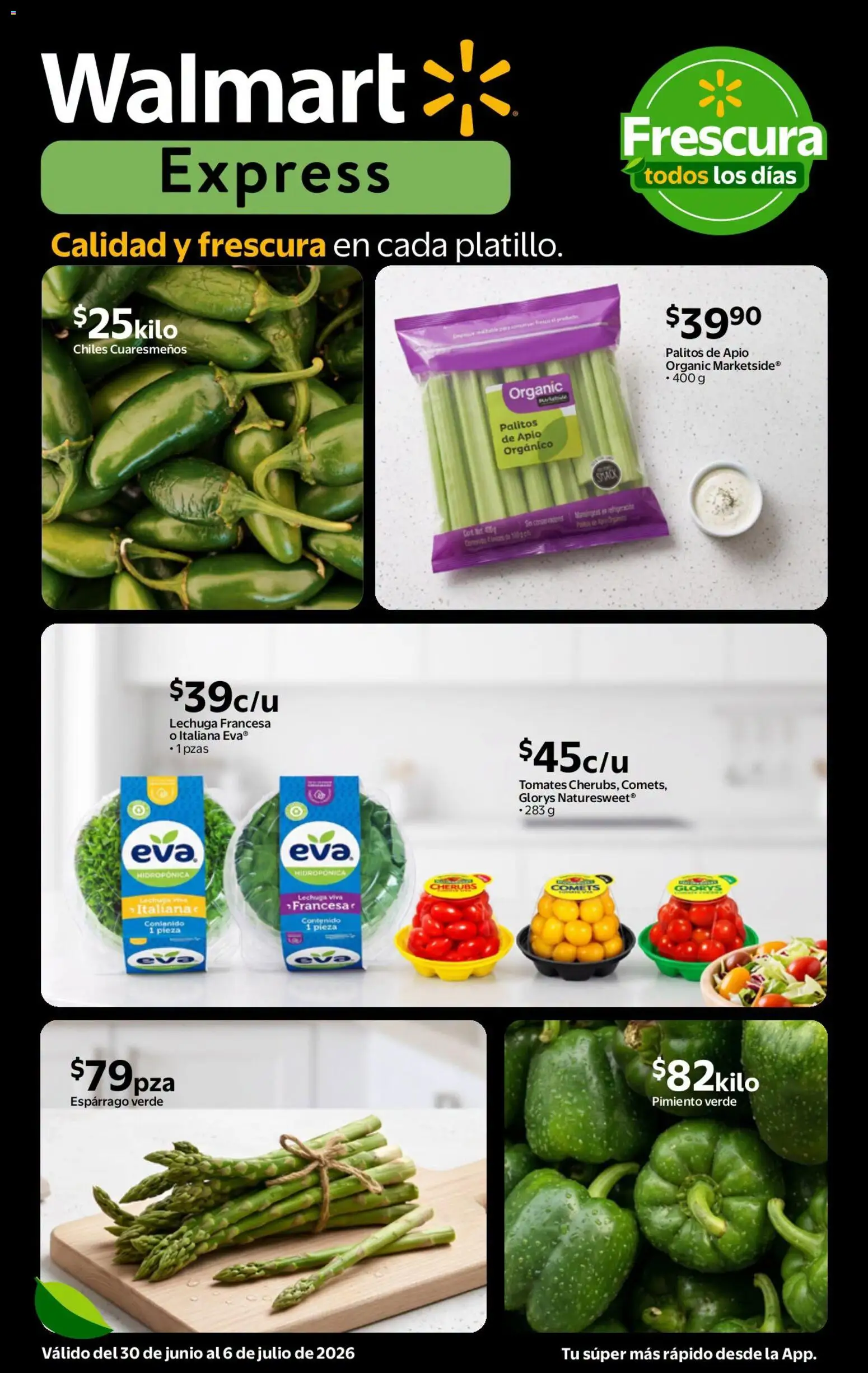 Nuevas ofertas de Walmart Express válidas en toda la República Mexicana desde el 30/06/2026. ¡Encuentra las mejores ofertas en Walmart Express folleto Calidad a precios bajos! | Página: 2 | Productos: Apio, Lechuga, Pimiento, Tomates