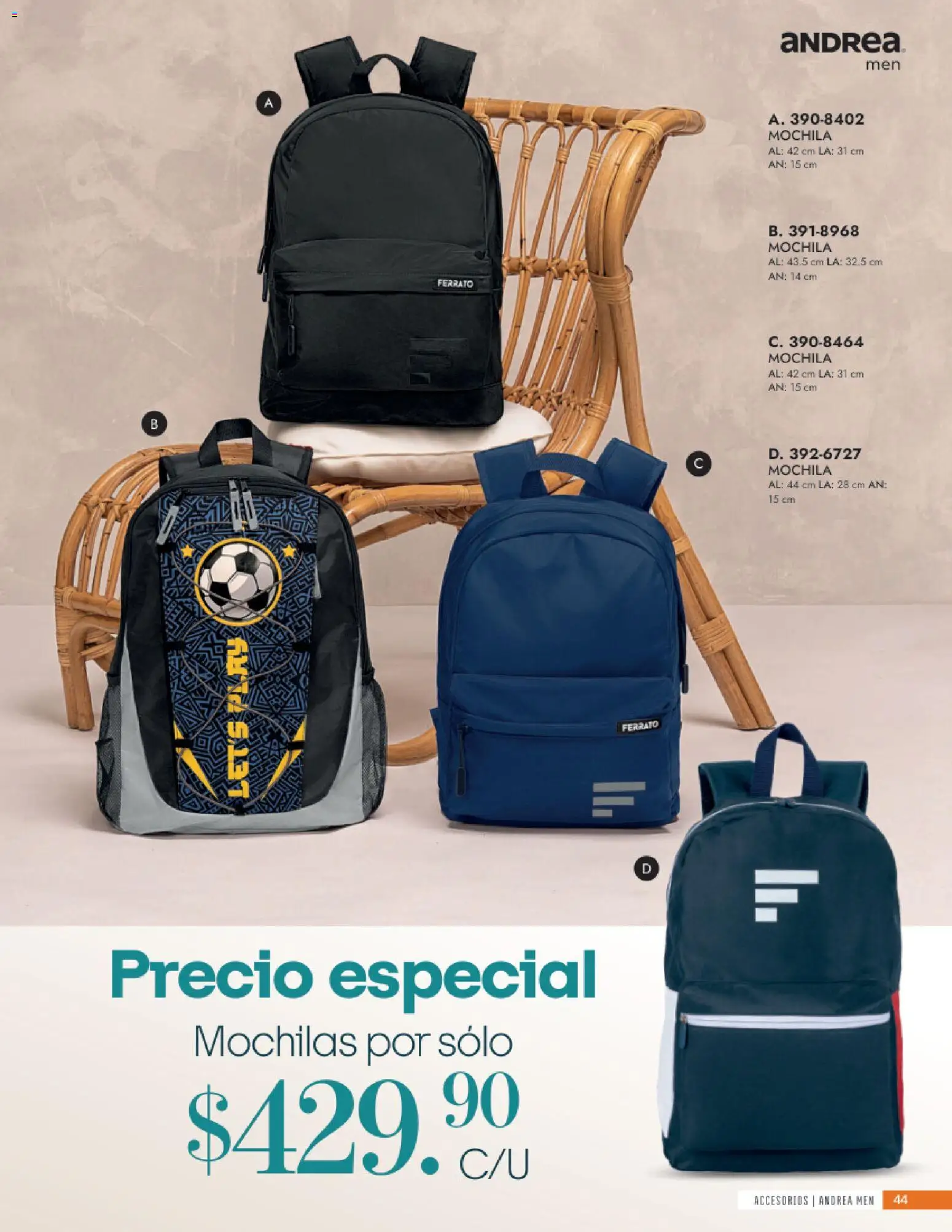 Nuevas ofertas de Andrea válidas en toda la República Mexicana desde el 24/05/2026. ¡Encuentra las mejores ofertas en Andrea catálogo Accesorios para todos! | Página: 44 | Productos: Mochila