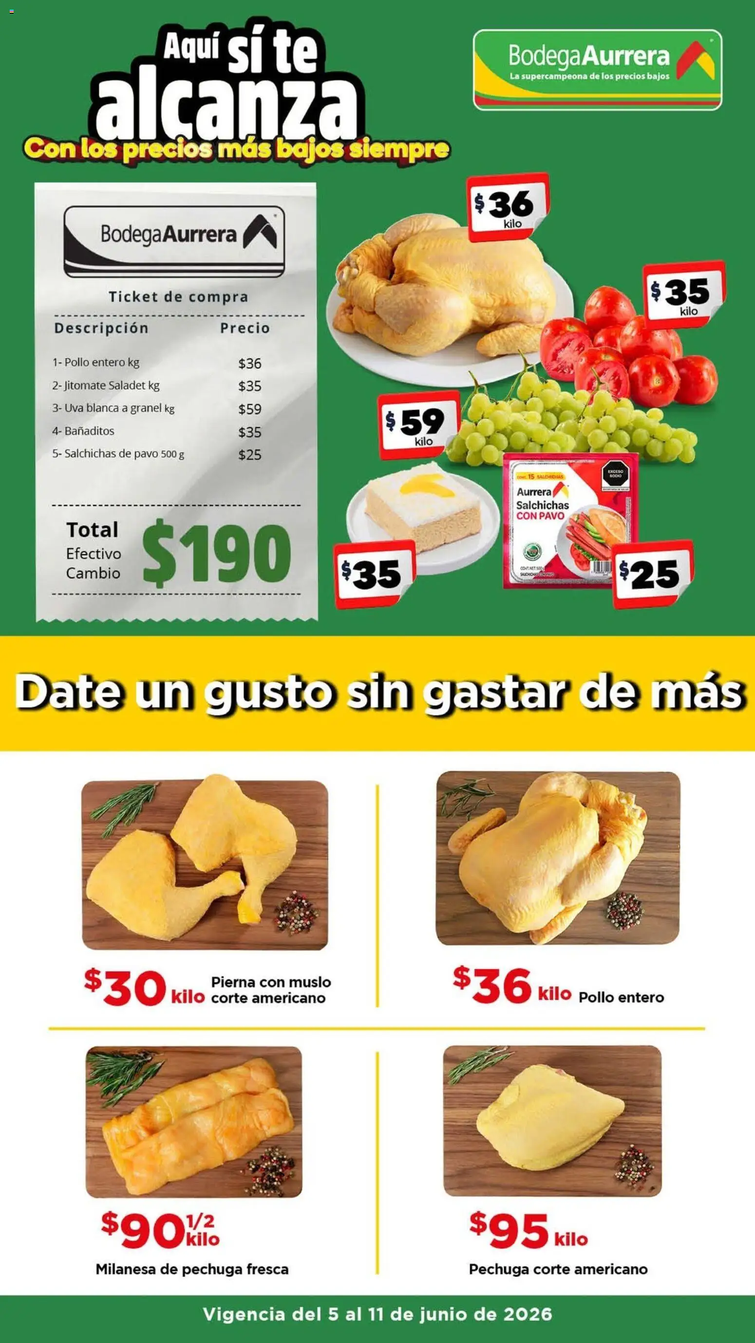 Nuevas ofertas de Bodega Aurrerá válidas en toda la República Mexicana desde el 05.06.2026. ¡Encuentra las mejores ofertas en Bodega Aurrerá folleto Date un gusto sin gastar de más! | Página: 1 | Productos: Pollo, Milanesa, Uva, Té