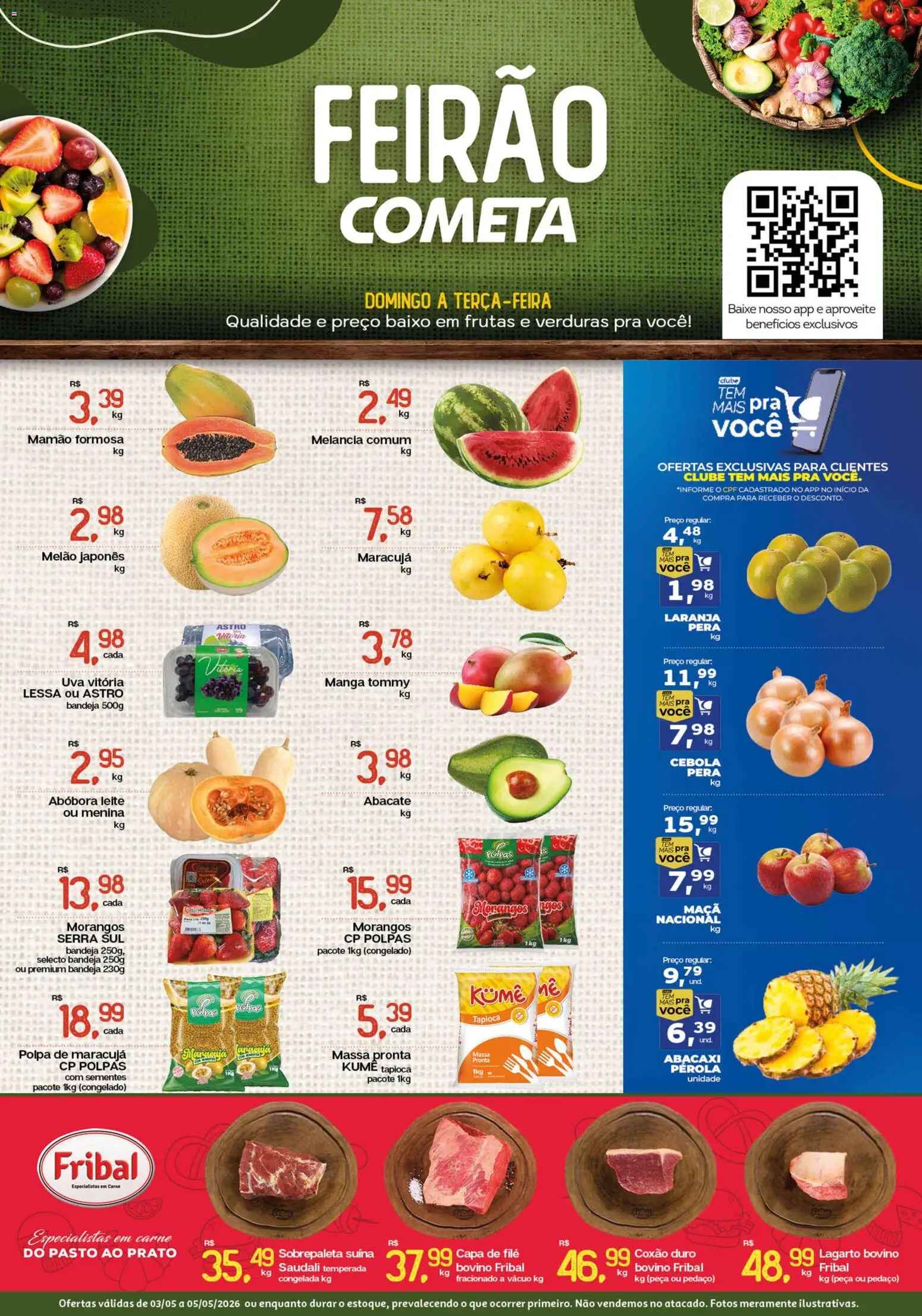 Cometa Supermercados Folheto - válido de 03.05.2026 | Página: 1 | Produtos: Melancia, Tapioca, Bandeja, Mamão