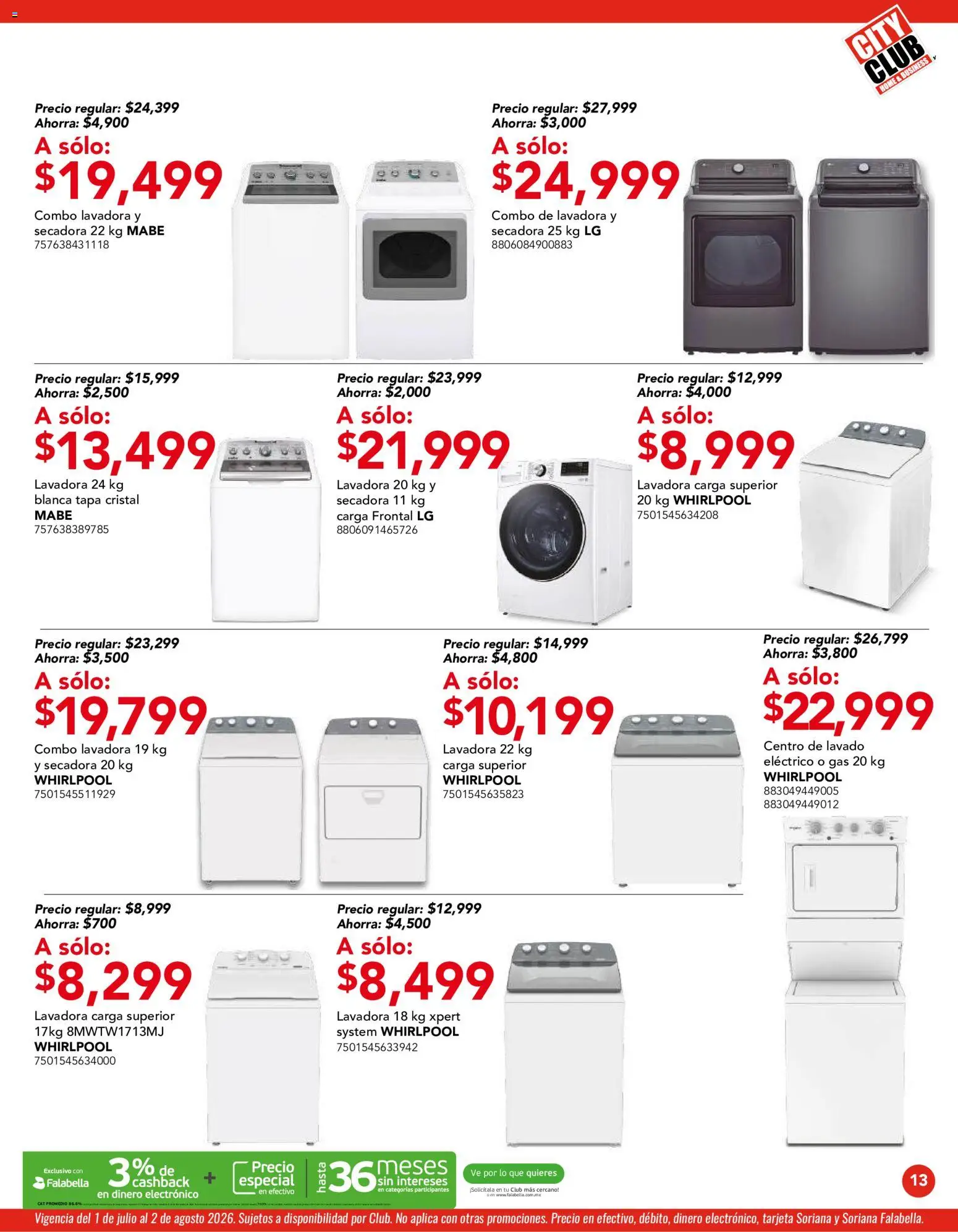 Nuevas ofertas de City Club válidas en toda la República Mexicana desde el 01/07/2026. ¡Encuentra las mejores ofertas en City Club catálogo! | Página: 13 | Productos: Secadora, Lavadora