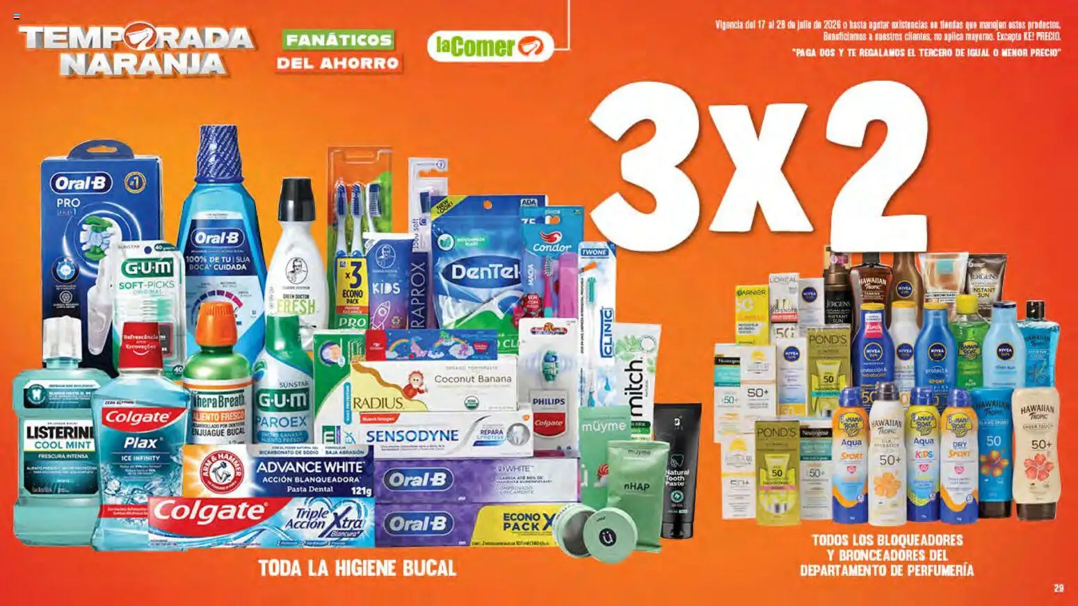 Nuevas ofertas de La Comer válidas en toda la República Mexicana desde el 17/07/2026. ¡Encuentra las mejores ofertas en La Comer folleto! | Página: 29 | Productos: Pasta dental, Enjuague bucal, Pasta, Té
