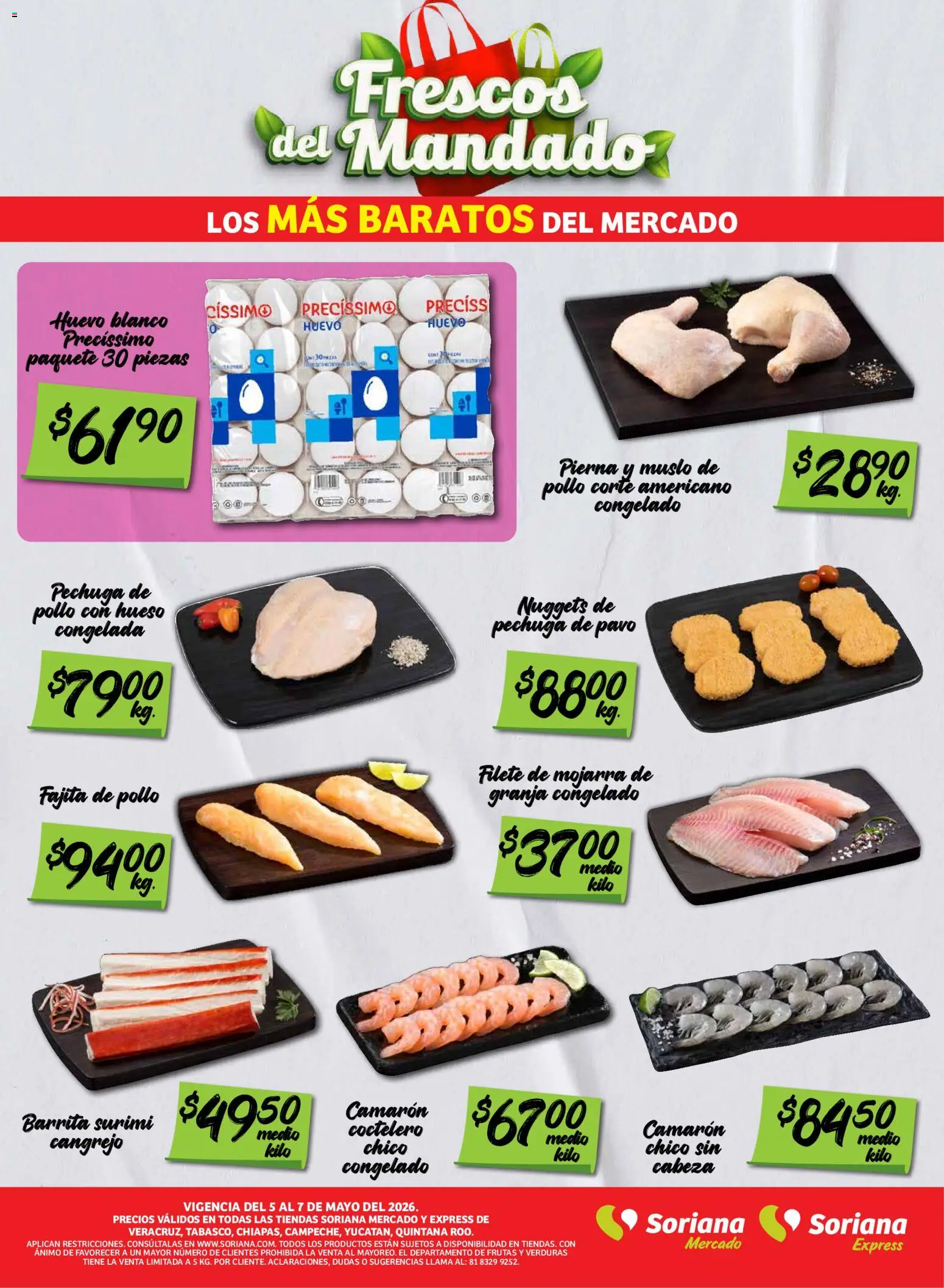 Nuevas ofertas de Soriana válidas en toda la República Mexicana desde el 05.05.2026. ¡Encuentra las mejores ofertas en Soriana Frescos del Mandado Mercado: Ver, Tab, Chis, Camp, Yuc y Q. Roo! | Página: 2 | Productos: Pollo, Huevo