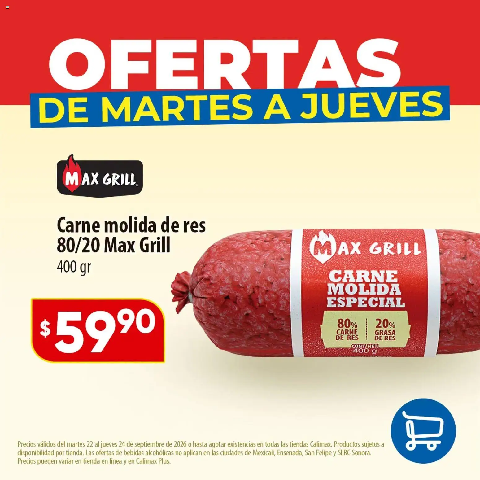 Nuevas ofertas de Calimax válidas en toda la República Mexicana desde el 22/09/2026. ¡Encuentra las mejores ofertas en Calimax folleto Ofertas de martes a jueves - carne! | Página: 1 | Productos: Bebidas, Carne, Carne de res, Carne molida de res