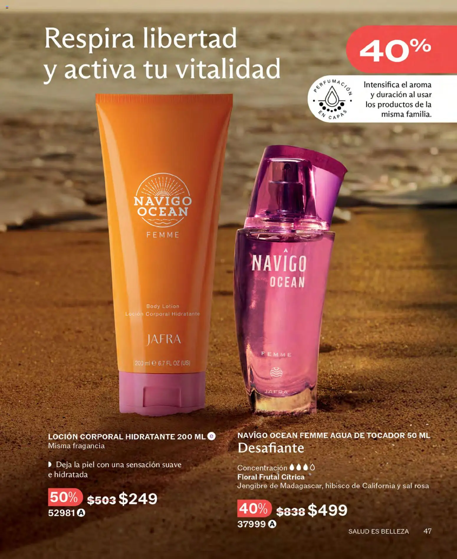 Nuevas ofertas de JAFRA válidas en toda la República Mexicana desde el 01.04.2026. ¡Encuentra las mejores ofertas en JAFRA catálogo! | Página: 47 | Productos: Sal, Agua, Loción, Fragancia