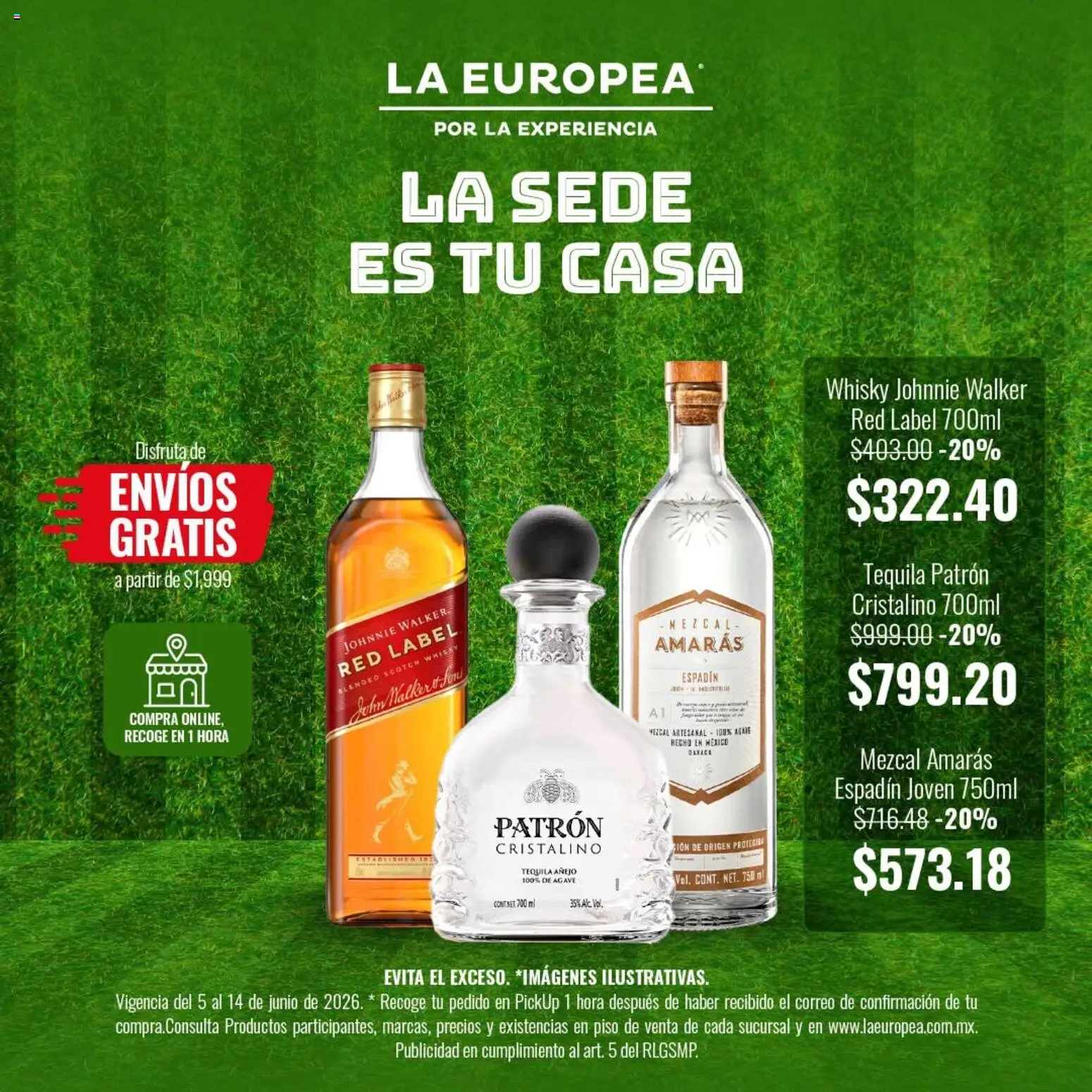 Nuevas ofertas de La Europea válidas en toda la República Mexicana desde el 05.06.2026. ¡Encuentra las mejores ofertas en La Europea catálogo La sede es tu casa! | Página: 1 | Productos: Tequila, Whisky