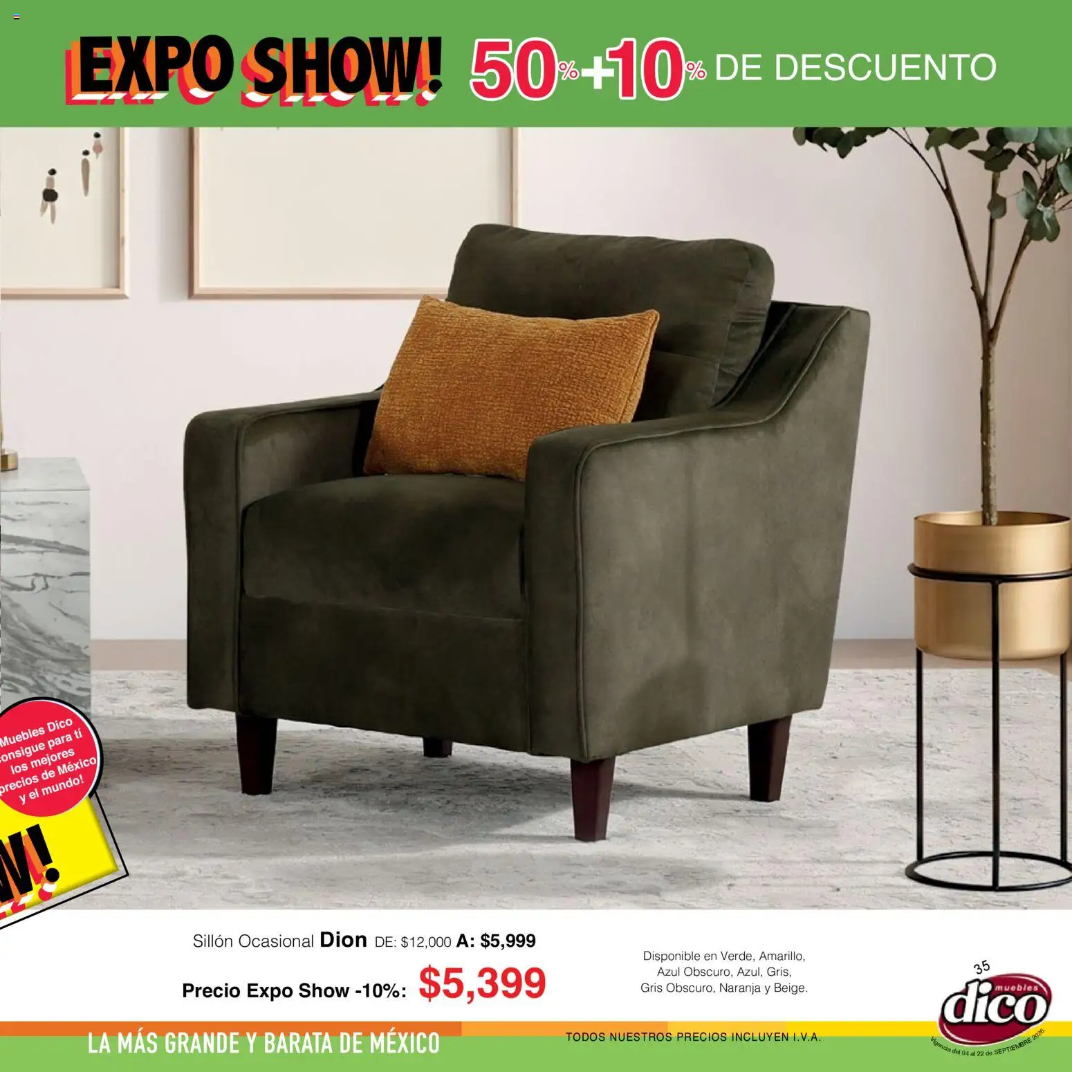Nuevas ofertas de Muebles Dico válidas en toda la República Mexicana desde el 04/09/2026. ¡Encuentra las mejores ofertas en Muebles Dico catálogo Expo Show! | Página: 35