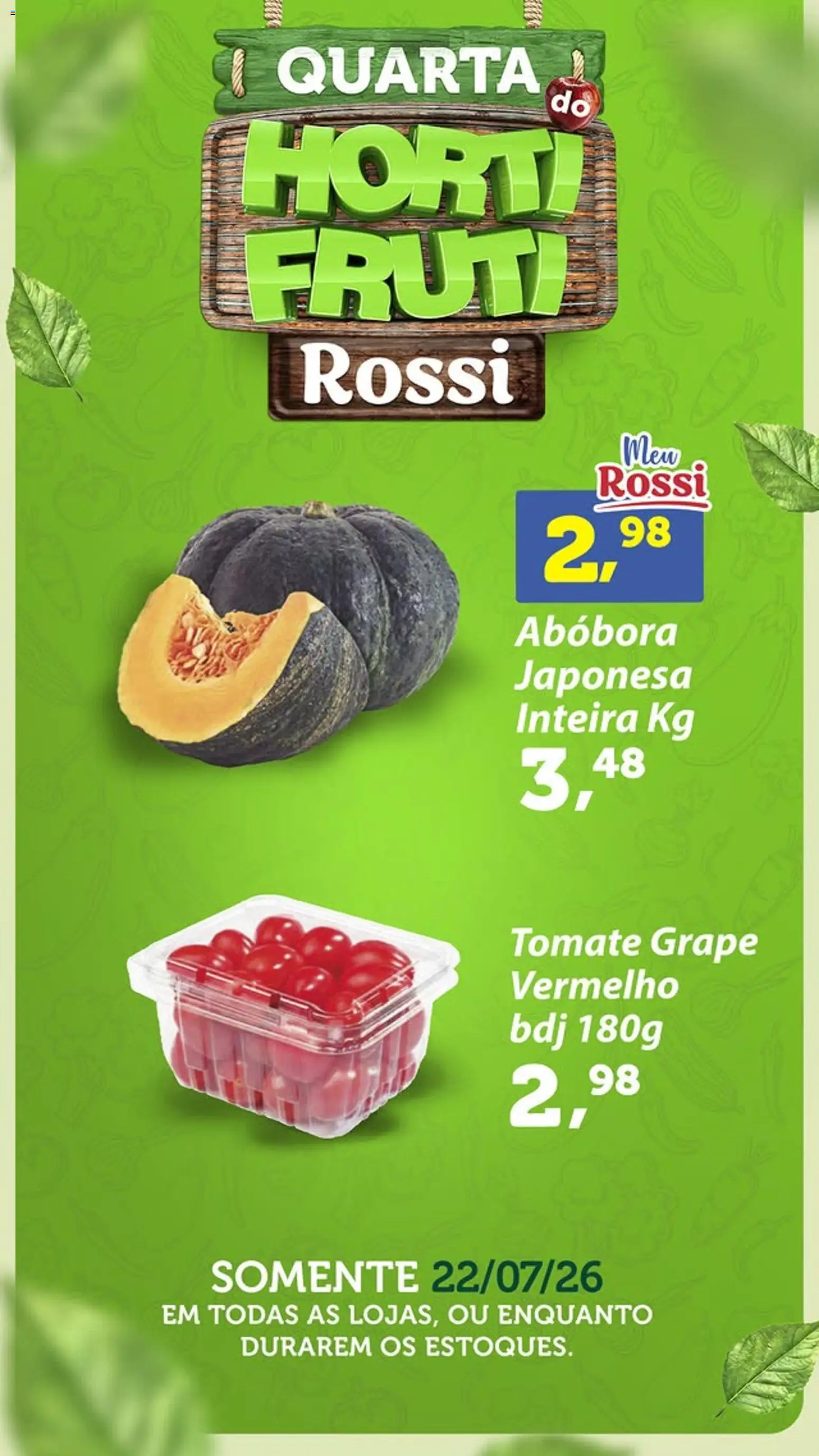 Rossi Supermercados Folheto - válido de 22/07/2026 | Página: 1 | Produtos: Abóbora