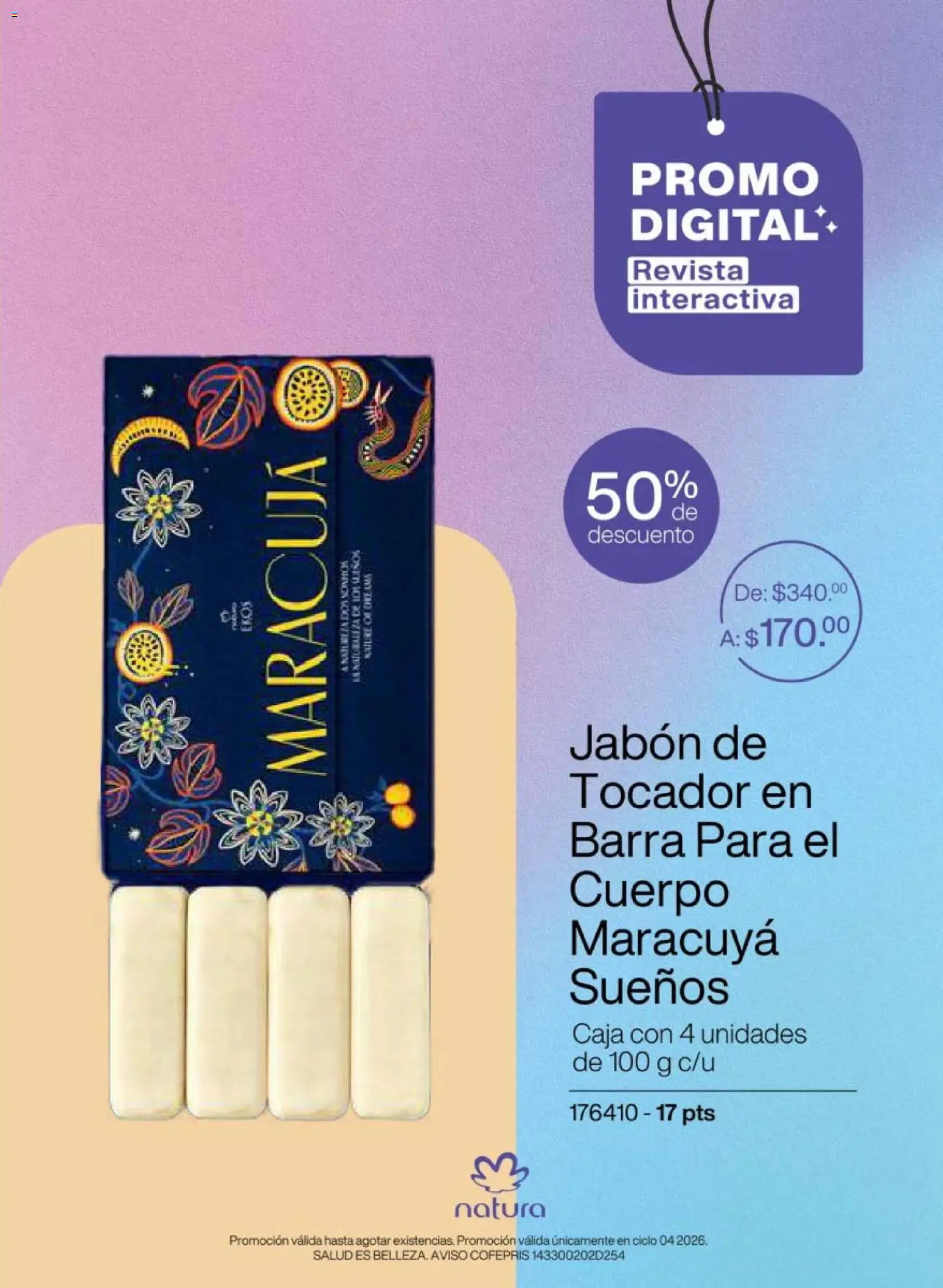 Nuevas ofertas de Natura válidas en toda la República Mexicana desde el 20/02/2026. ¡Encuentra las mejores ofertas en Natura campaña 4 2026! | Página: 7 | Productos: Barra, Caja, Revista, Jabón