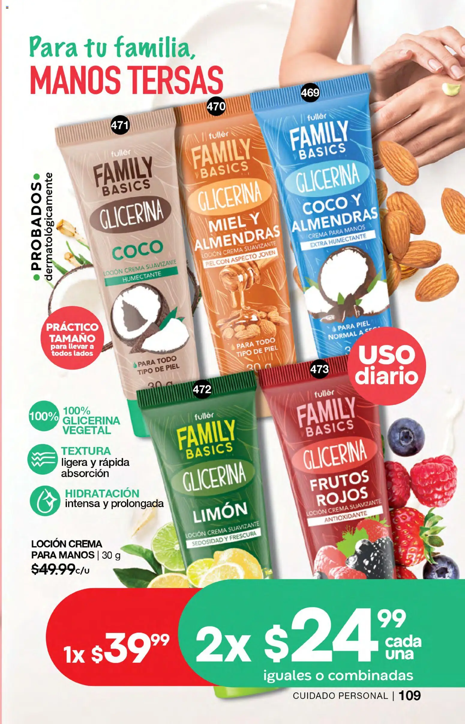 Nuevas ofertas de Fuller válidas en toda la República Mexicana desde el 05/08/2026. ¡Encuentra las mejores ofertas en Fuller campaña 9 2026! | Página: 109 | Productos: Almendras, Crema para manos, Crema, Limón