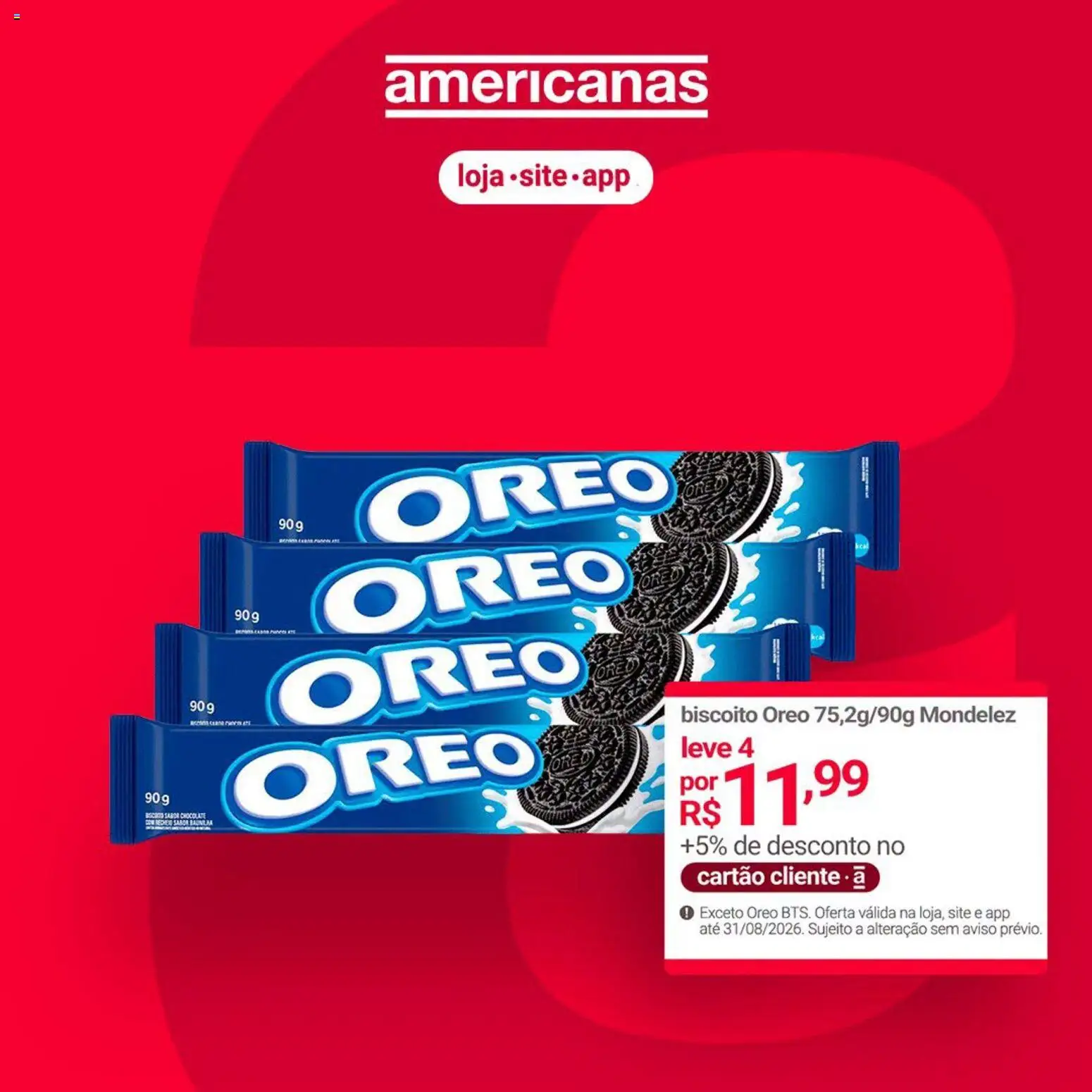 Lojas Americanas Folheto - válido de 13/08/2026 | Página: 1 | Produtos: Biscoito, Chocolate, Biscoito Oreo