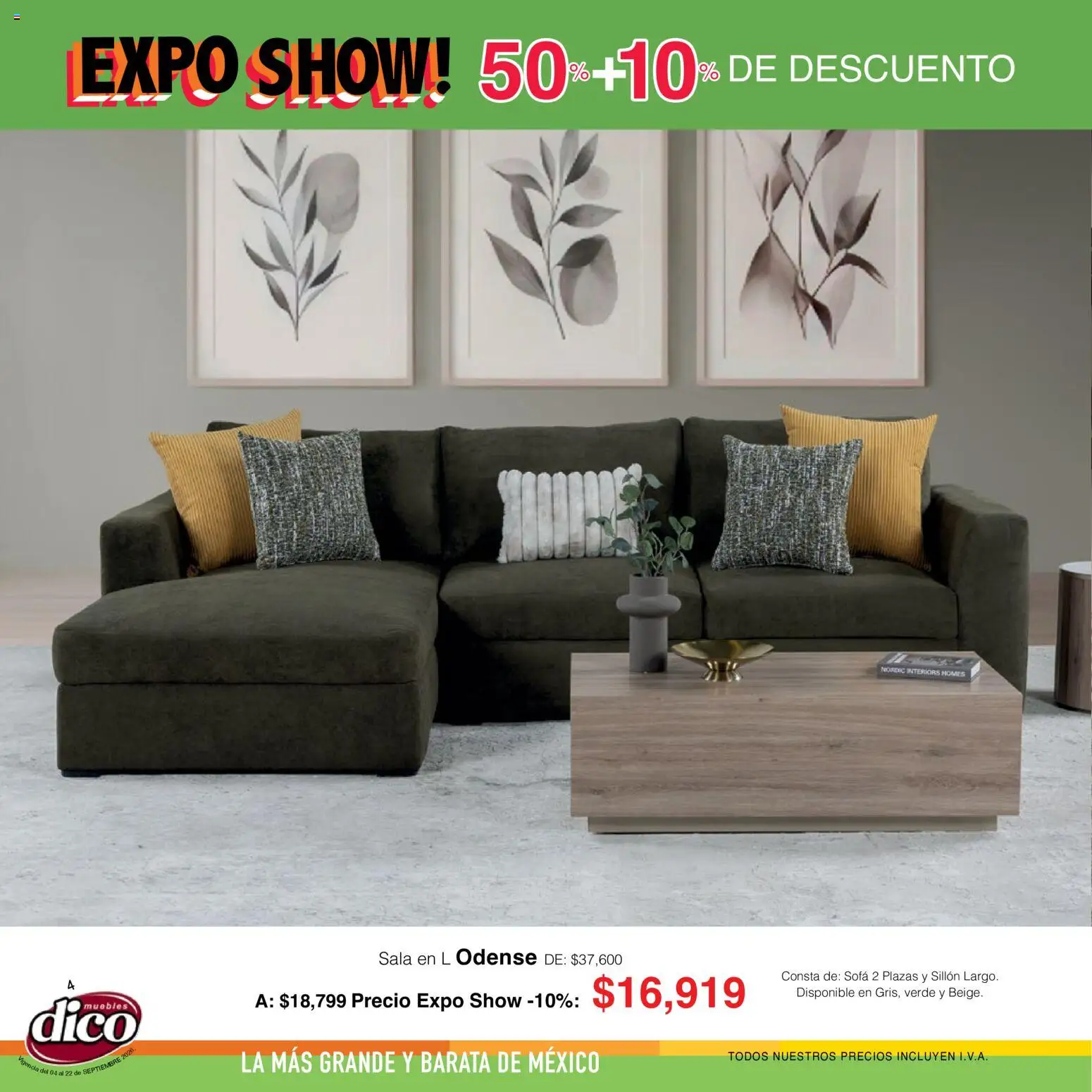 Nuevas ofertas de Muebles Dico válidas en toda la República Mexicana desde el 04/09/2026. ¡Encuentra las mejores ofertas en Muebles Dico catálogo Expo Show! | Página: 4