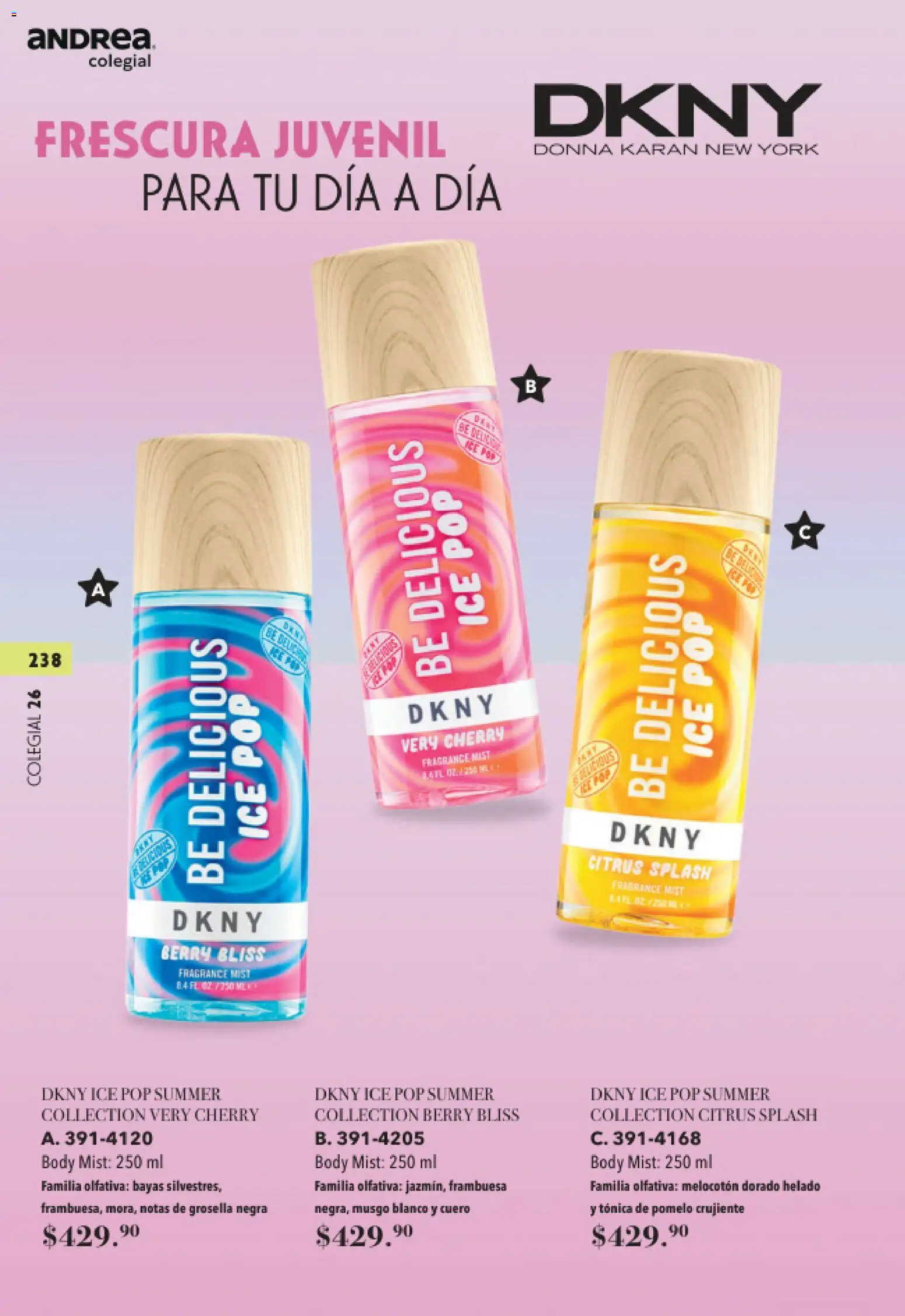 Nuevas ofertas de Andrea válidas en toda la República Mexicana desde el 23/05/2026. ¡Encuentra las mejores ofertas en Andrea catálogo Colegial! | Página: 238 | Productos: Pomelo, Helado, Body, Tónica