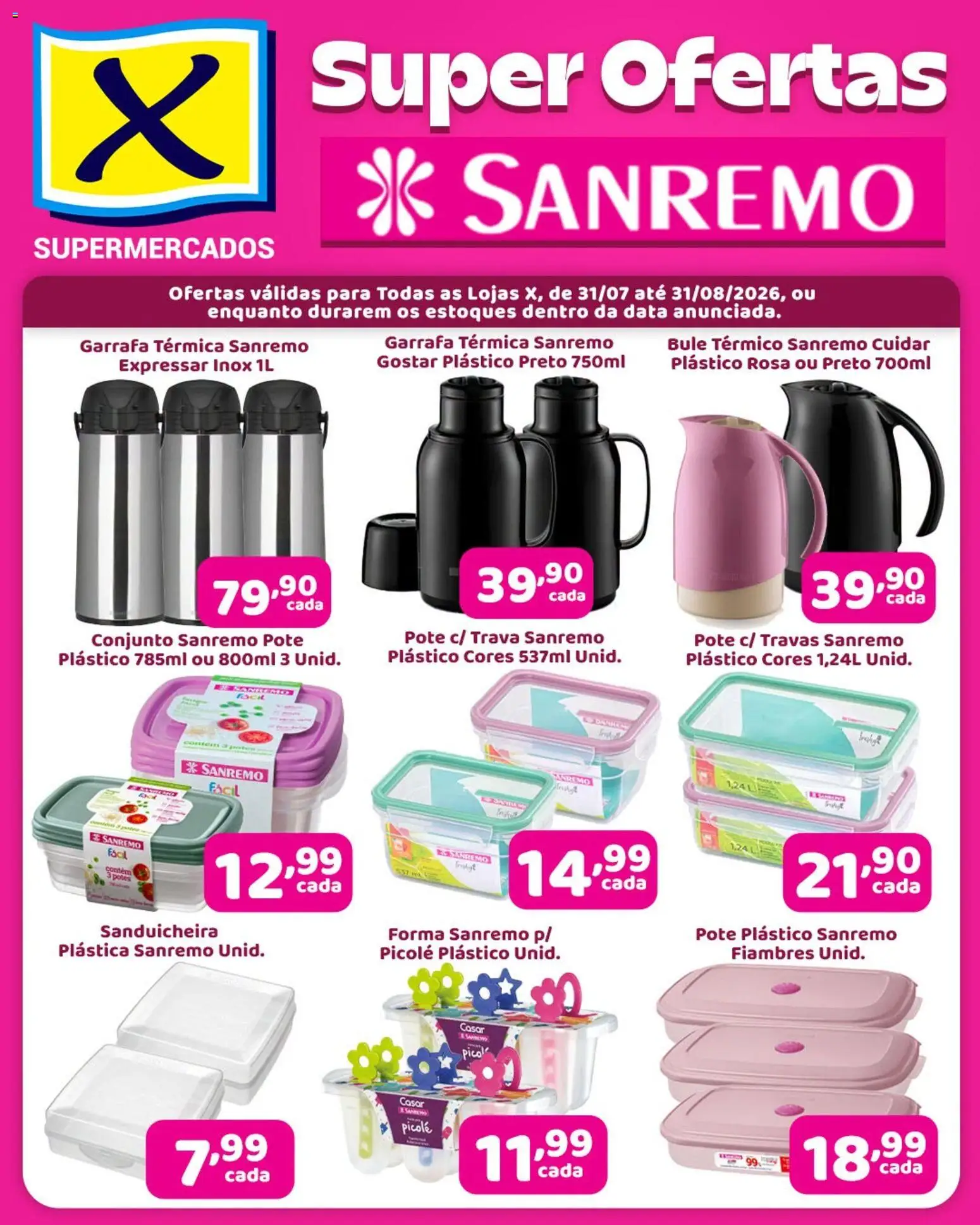 X Supermercados Folheto - válido de 31/07/2026 | Página: 1 | Produtos: Sanduicheira, Garrafa térmica, Potes, Picolé
