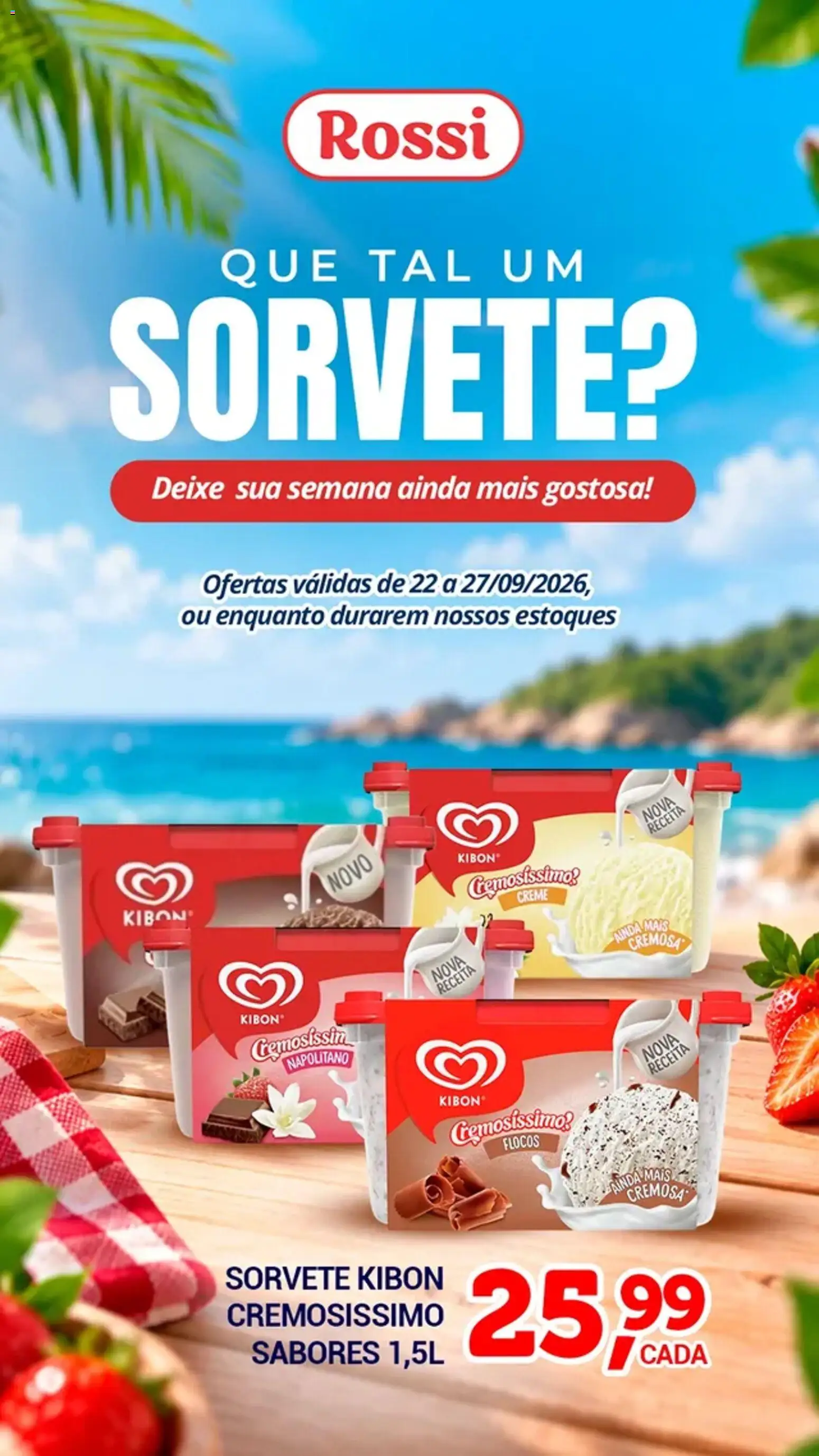 Rossi Supermercados Folheto - válido de 22/09/2026 | Página: 1 | Produtos: Creme, Flocos, Sorvete