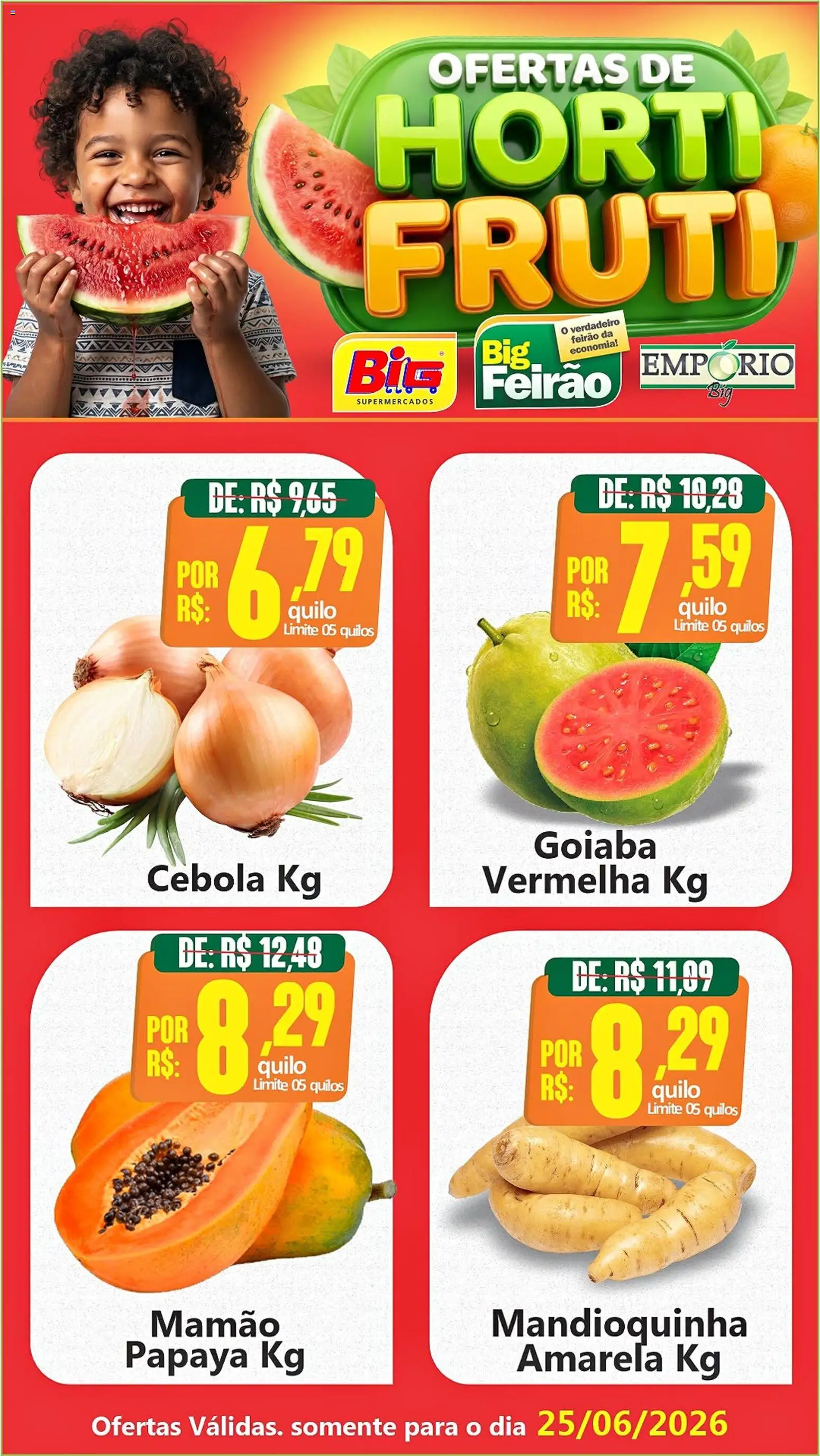 Big Supermercados Folheto - válido de 25/06/2026 | Página: 6 | Produtos: Goiaba, Cebola, Mandioquinha, Mamão
