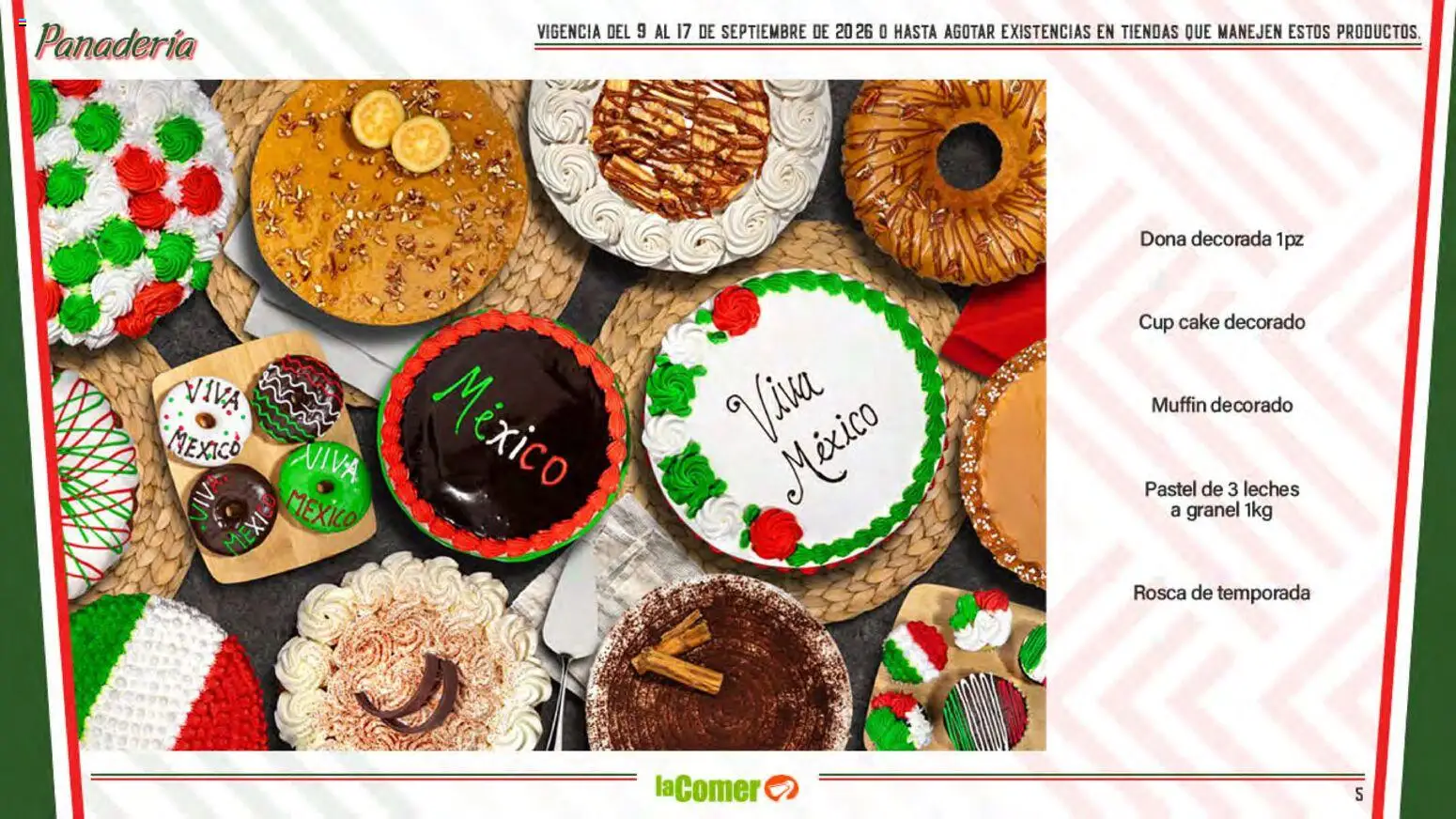 Nuevas ofertas de La Comer válidas en toda la República Mexicana desde el 09/09/2026. ¡Encuentra las mejores ofertas en La Comer folleto La Grandeza de México se comparte en la mesa! | Página: 5 | Productos: Pastel, Panadería