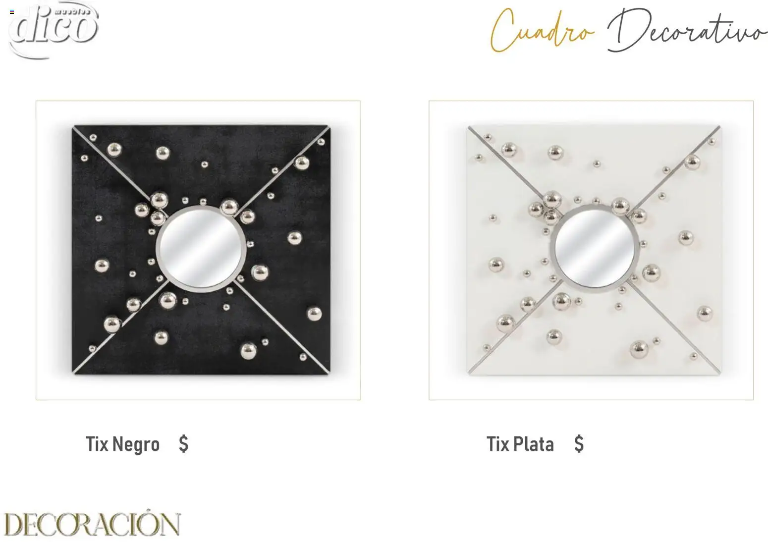 Nuevas ofertas de Muebles Dico válidas en toda la República Mexicana desde el 09/12/2025. ¡Encuentra las mejores ofertas en Muebles Dico catálogo Decoración! | Página: 11 | Productos: Cuadro, Decoración