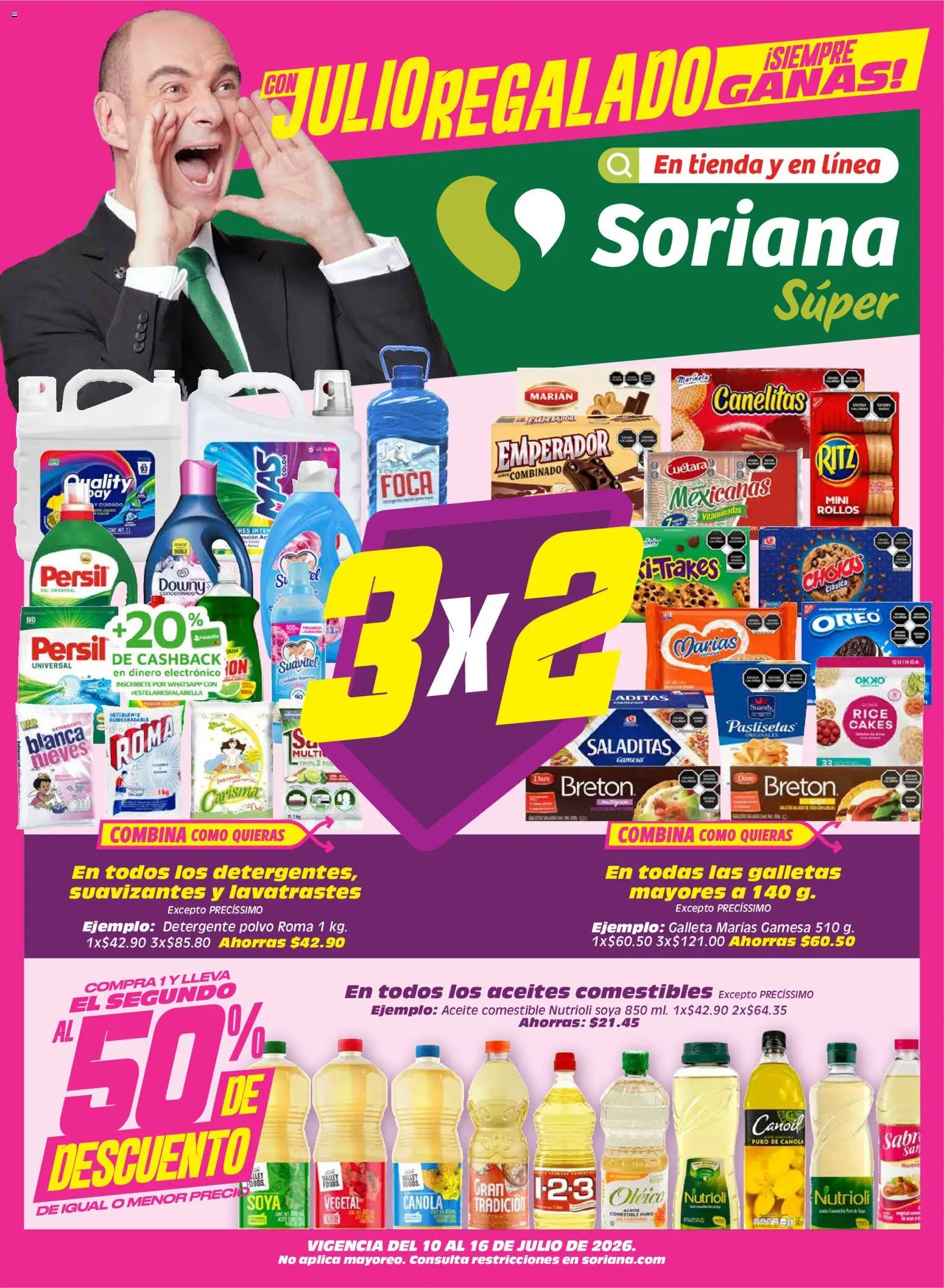 Nuevas ofertas de Soriana válidas en toda la República Mexicana desde el 10/07/2026. ¡Encuentra las mejores ofertas en Soriana Julio Regalado Súper Nacional! | Página: 1 | Productos: Detergente, Aceite, Galletas, Polvo