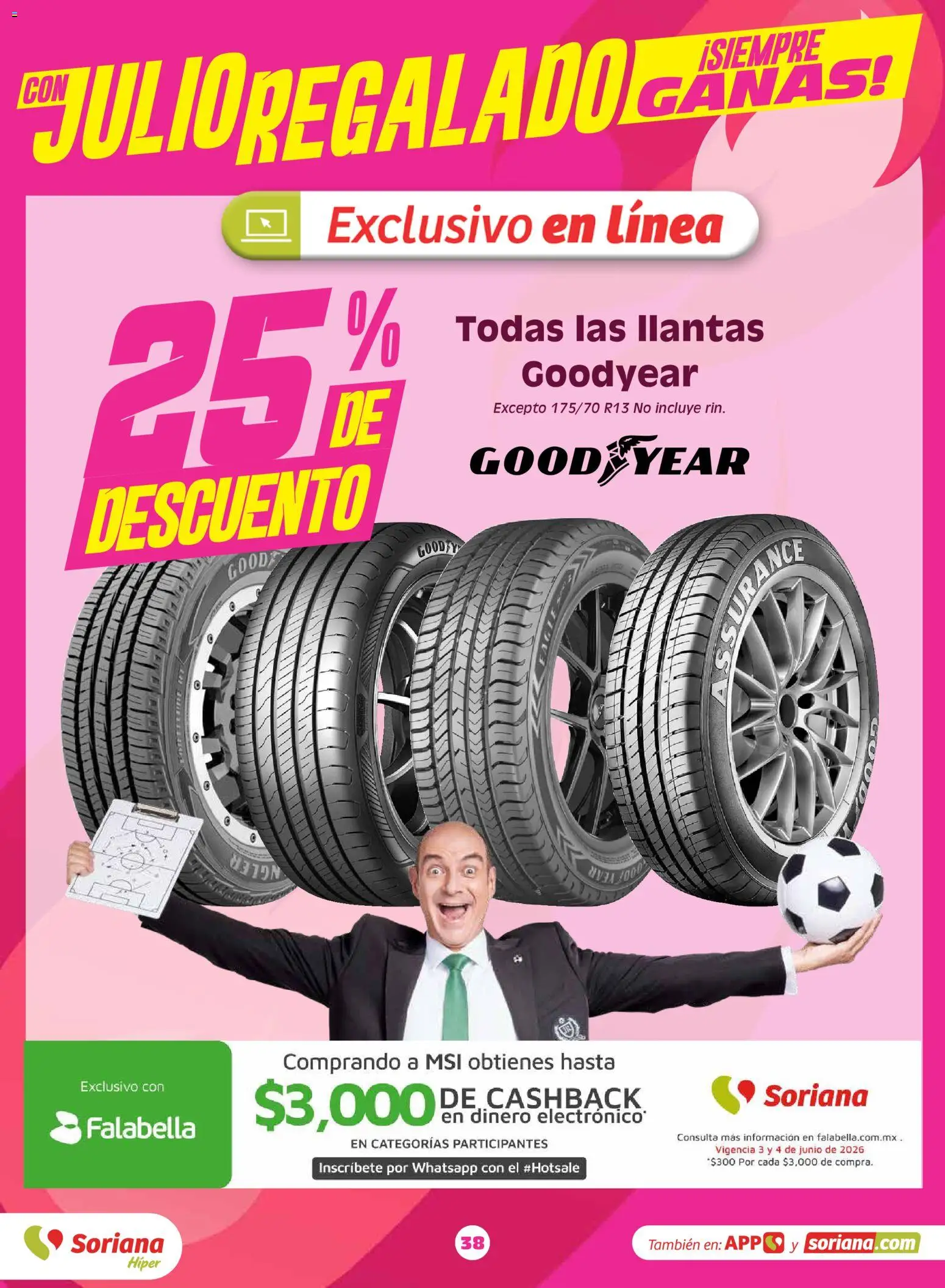 Nuevas ofertas de Soriana válidas en toda la República Mexicana desde el 03.06.2026. ¡Encuentra las mejores ofertas en Soriana Con Julio Regalado siempre ganas Híper Nacional! | Página: 38