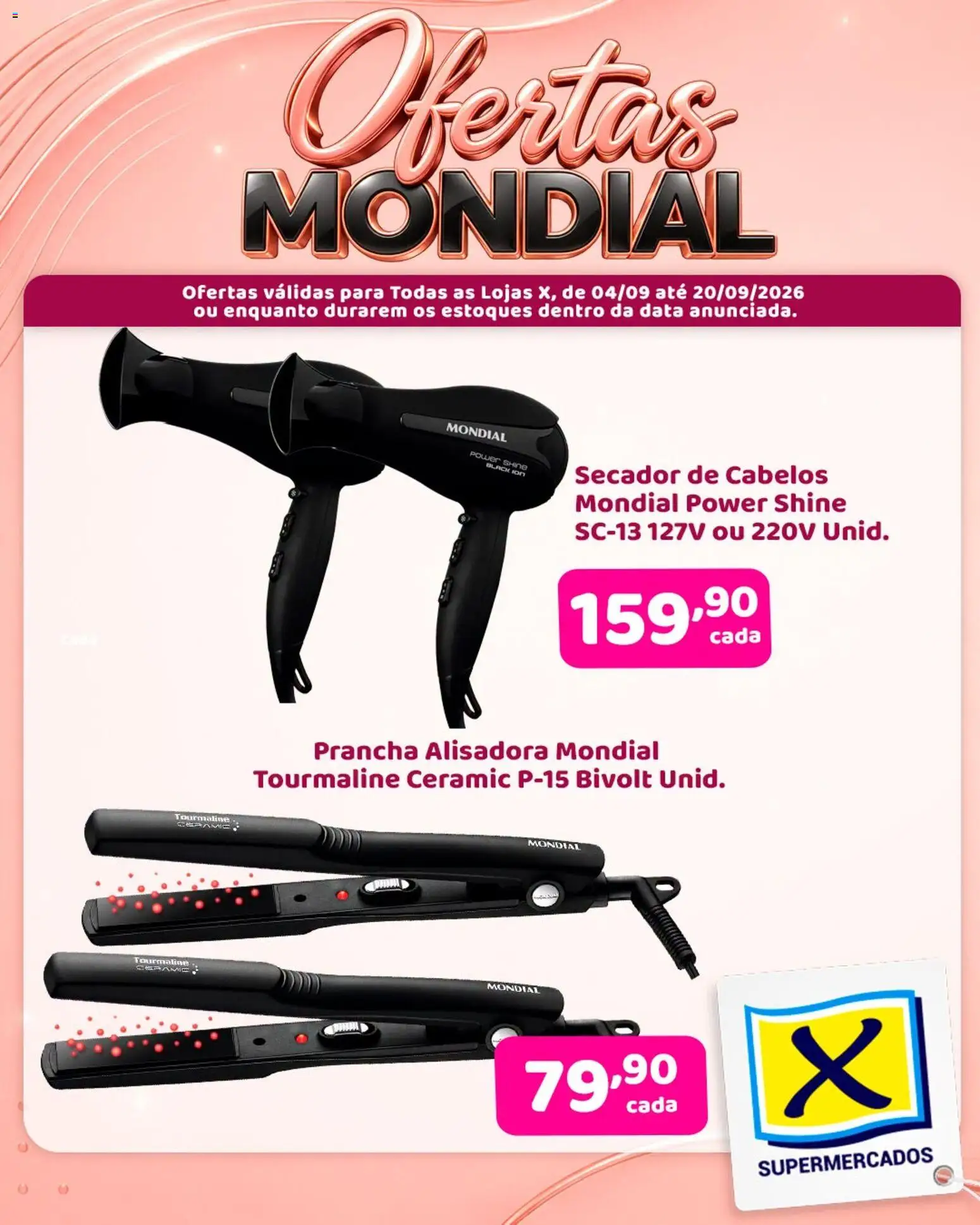 X Supermercados Folheto - válido de 04/09/2026 | Página: 1 | Produtos: Secador, Prancha