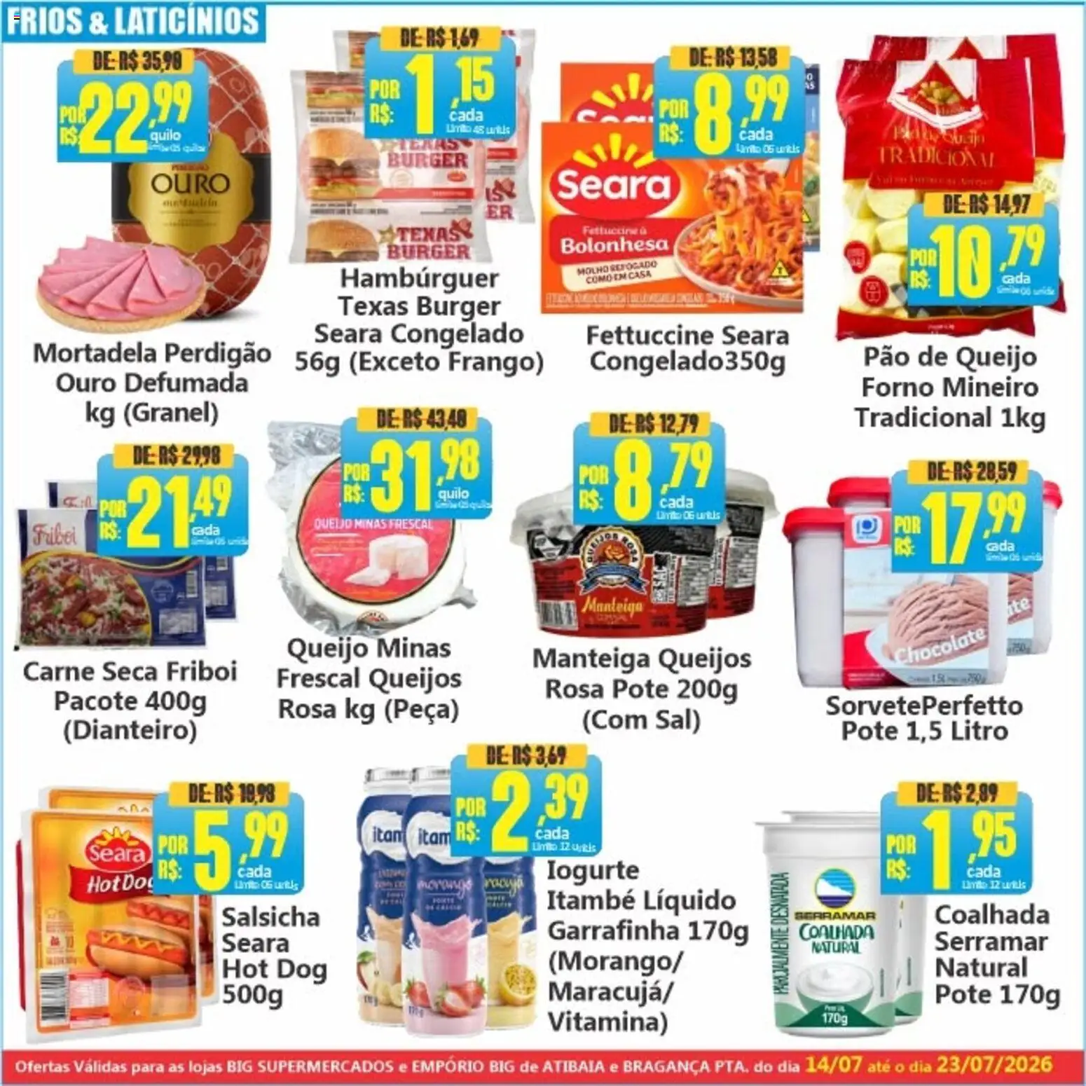 Big Supermercados Folheto - válido de 14/07/2026 | Página: 4 | Produtos: Manteiga, Queijo, Hambúrguer, Pão de queijo