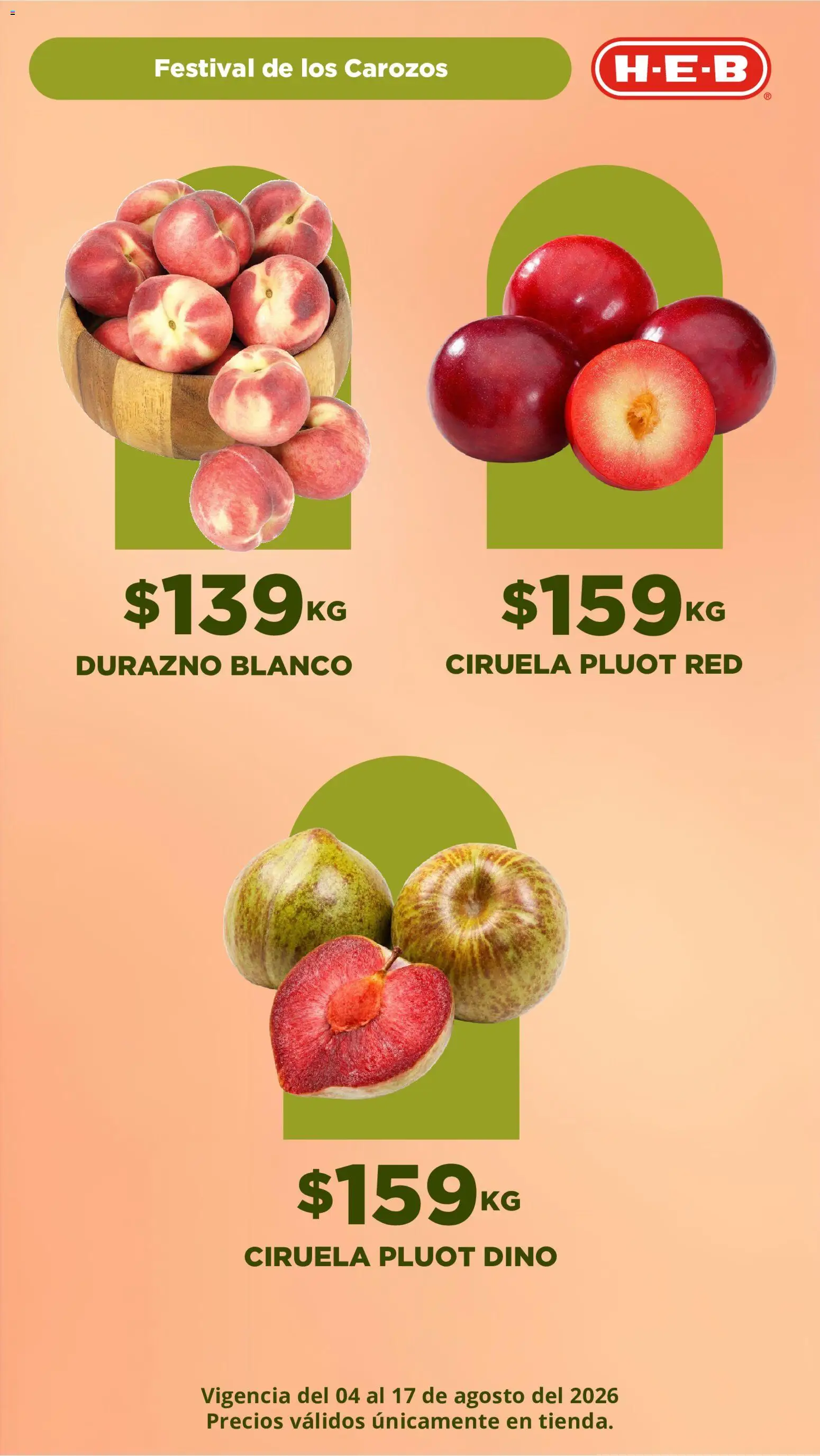 Nuevas ofertas de H-E-B válidas en toda la República Mexicana desde el 04/08/2026. ¡Encuentra las mejores ofertas en H-E-B folleto Festival de los Carozos! | Página: 3 | Productos: Durazno