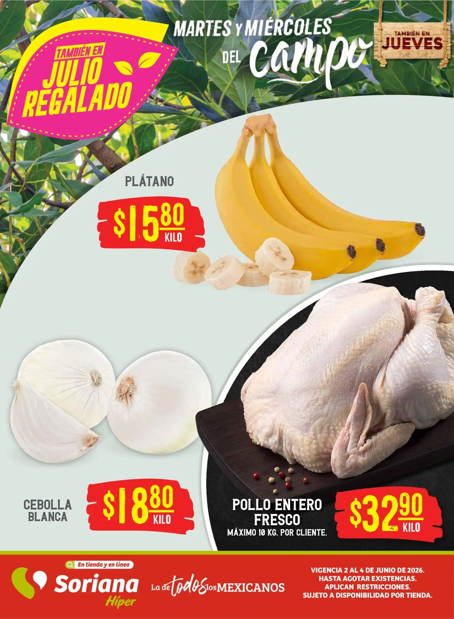 Nuevas ofertas de Soriana válidas en toda la República Mexicana desde el 02.06.2026. ¡Encuentra las mejores ofertas en Soriana Martes y Miércoles del Campo Híper: Juárez! | Página: 1 | Productos: Pollo, Cebolla, Plátano
