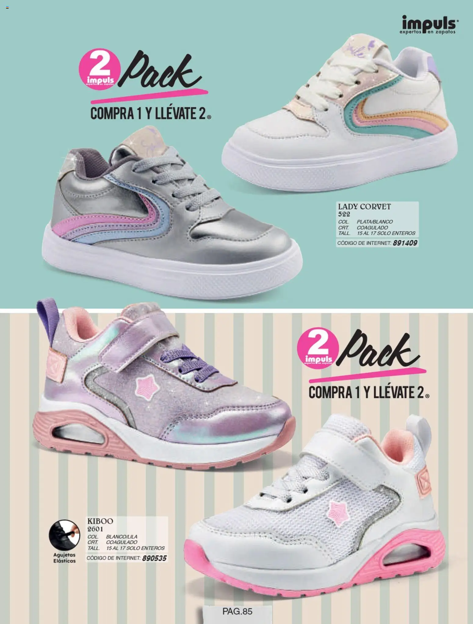 Nuevas ofertas de Impuls válidas en toda la República Mexicana desde el 01/07/2026. ¡Encuentra las mejores ofertas en Impuls catálogo Niña! | Página: 87 | Productos: Zapatos