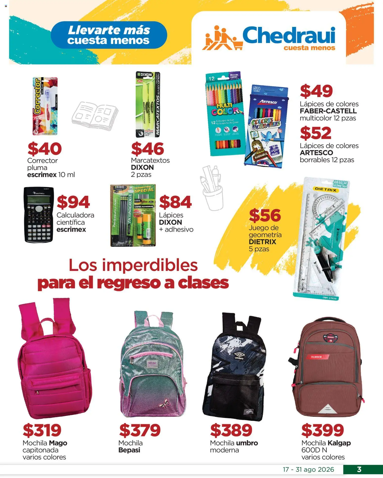 Nuevas ofertas de Chedraui válidas en toda la República Mexicana desde el 17/08/2026. ¡Encuentra las mejores ofertas en Chedraui folleto Estrena este regreso a clases! | Página: 3 | Productos: Mochila, Juego, Calculadora, Corrector