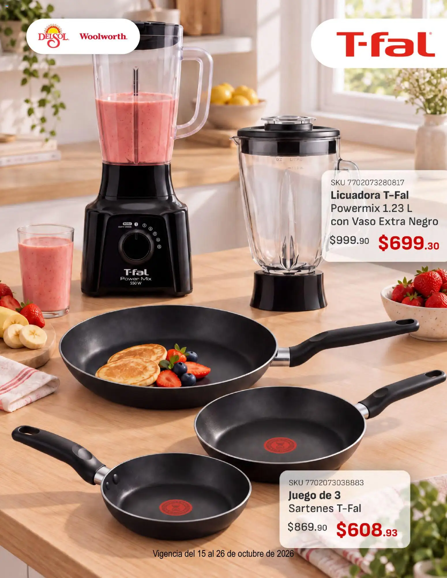 Nuevas ofertas de Del Sol y Woolworth válidas en toda la República Mexicana desde el 15/10/2026. ¡Encuentra las mejores ofertas en Del Sol y Woolworth catálogo Lo Mejor de T-Fal! | Página: 11
