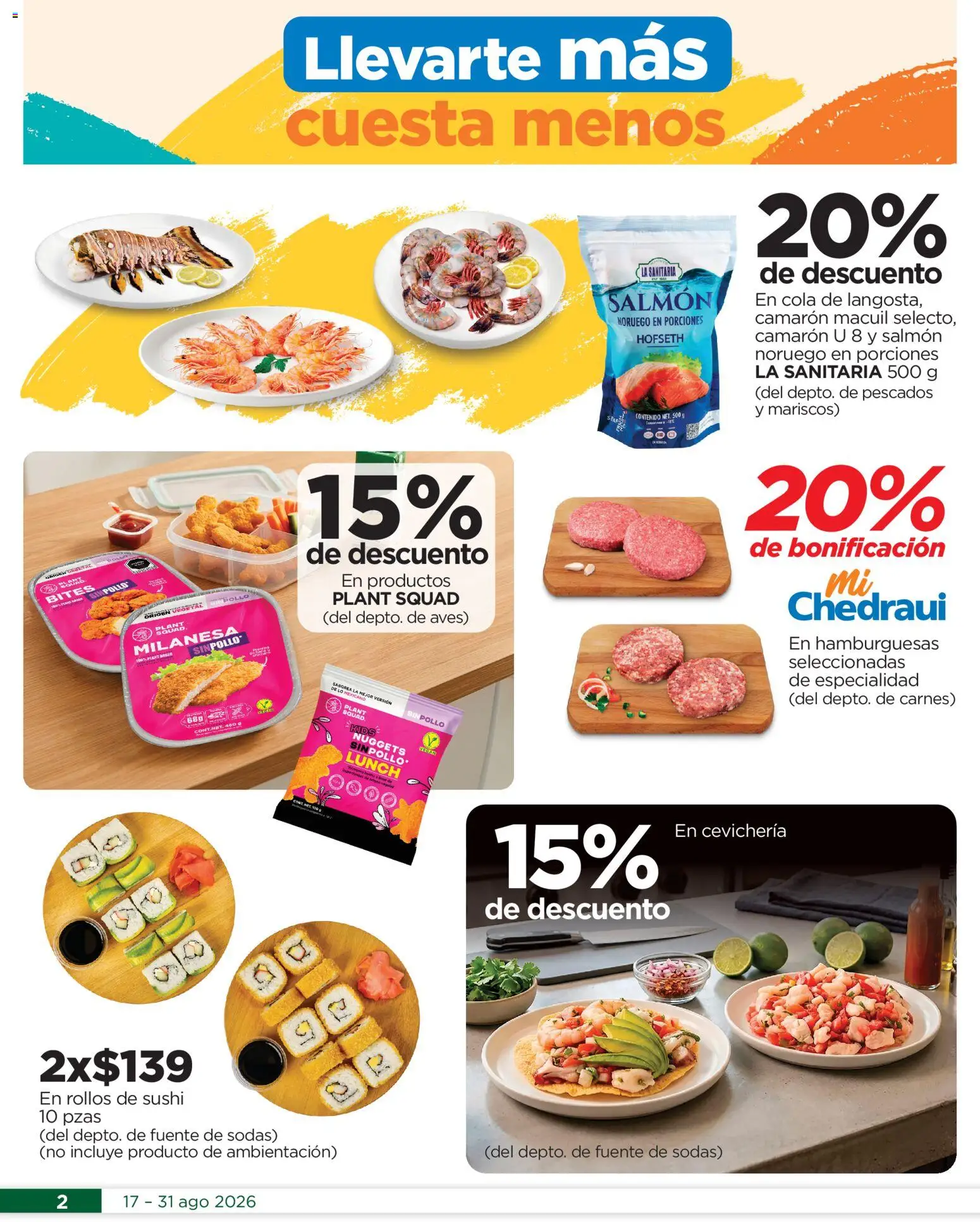 Nuevas ofertas de Chedraui válidas en toda la República Mexicana desde el 17/08/2026. ¡Encuentra las mejores ofertas en Chedraui folleto Llevarte más cuesta menos! | Página: 2 | Productos: Pollo, Mariscos, Milanesa, Pescados
