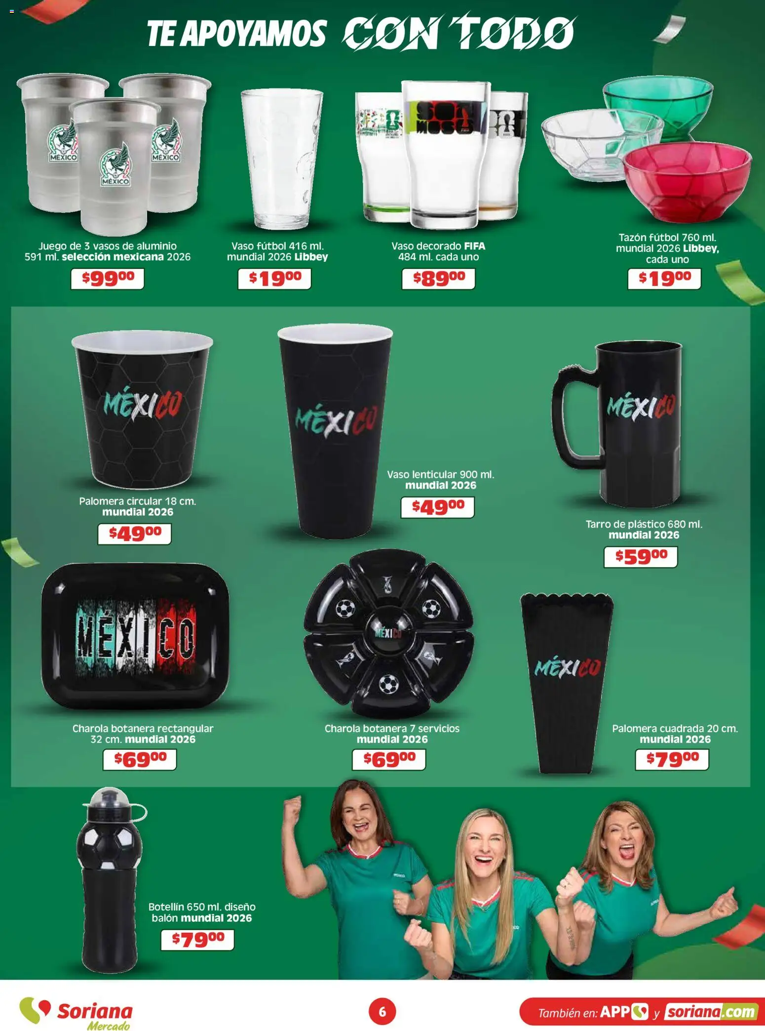 Nuevas ofertas de Soriana válidas en toda la República Mexicana desde el 26/03/2026. ¡Encuentra las mejores ofertas en Soriana En México apoyamos con todo Mercado Nacional! | Página: 6 | Productos: Juego, Té, Vasos