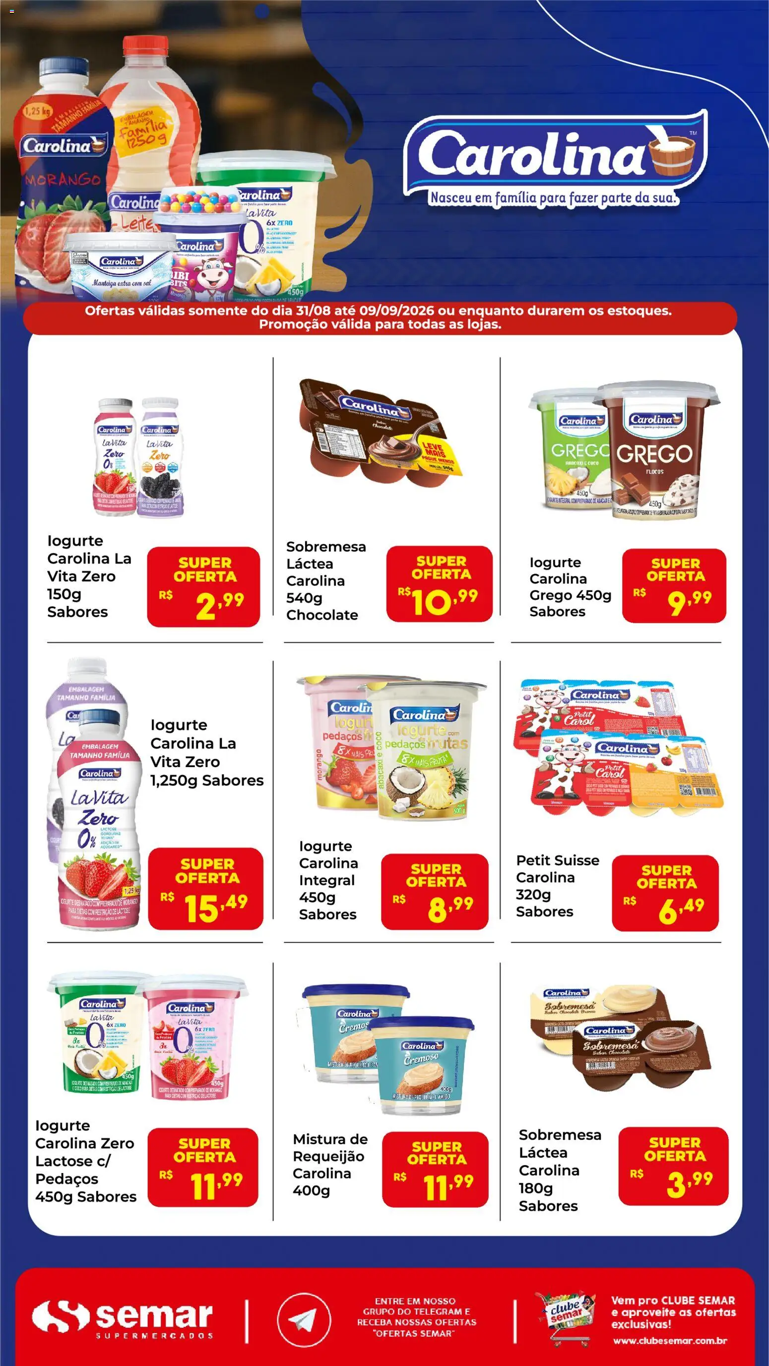 Semar Supermercado Folheto - válido de 31/08/2026 | Página: 1 | Produtos: Sobremesa, Leite, Chocolate, Requeijão